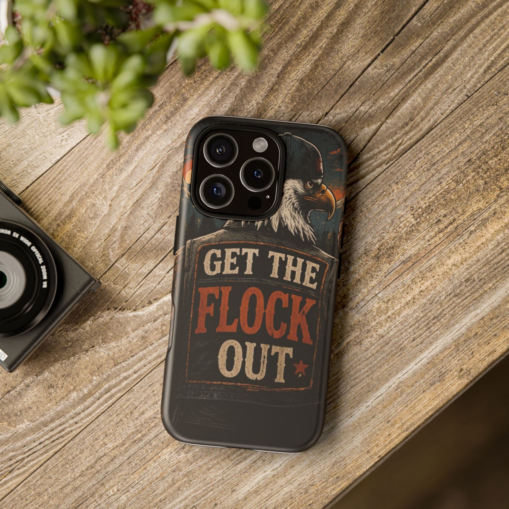 Phone Case — 'Get the Flock Out' Eagle Design Rugged Protective Cover
