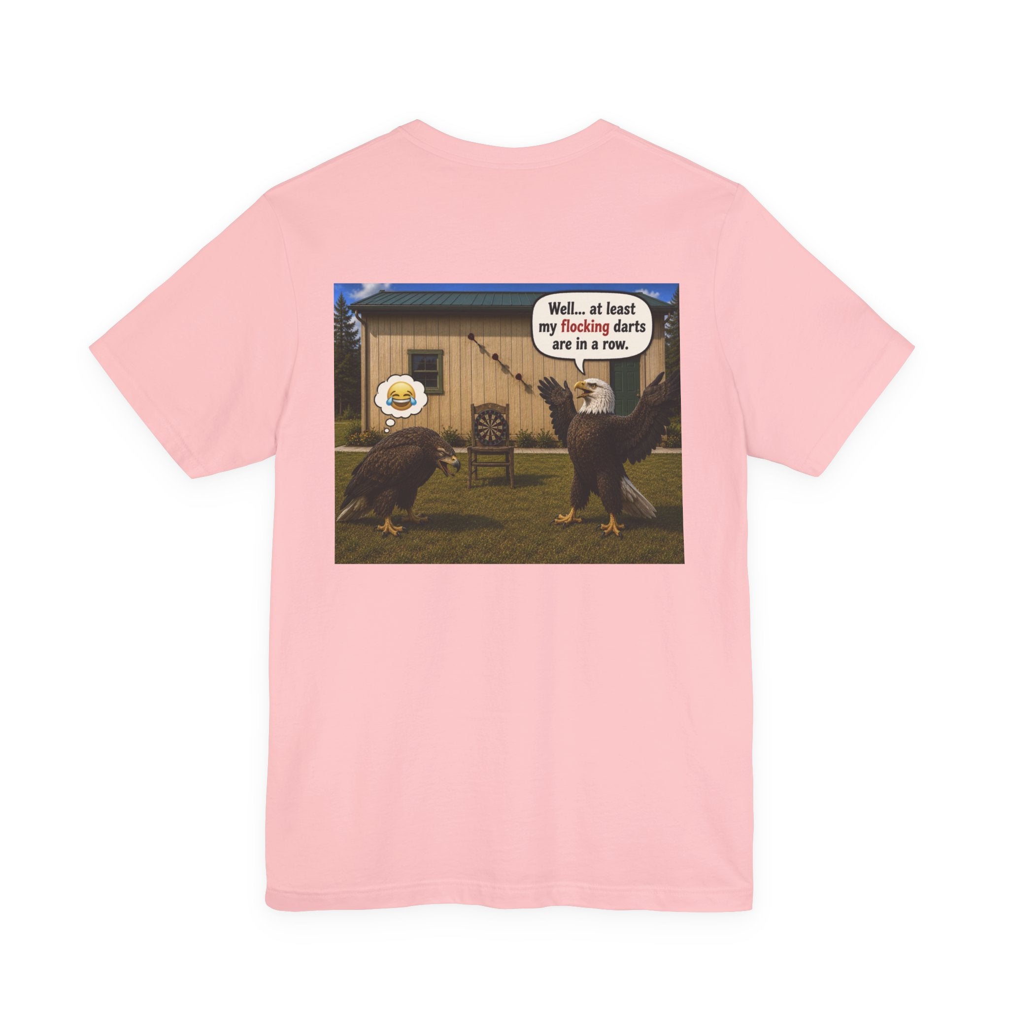 At least my "Darts" Are in A Row humor T-Shirt — Funny "At least my stocking darts are in a row" Graphic Tee