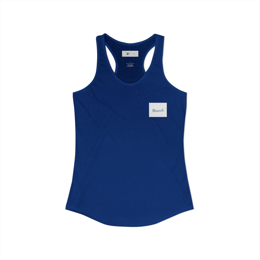 Missoula is Flocking anywhere outside of Montana Women's Ideal Racer back Tank