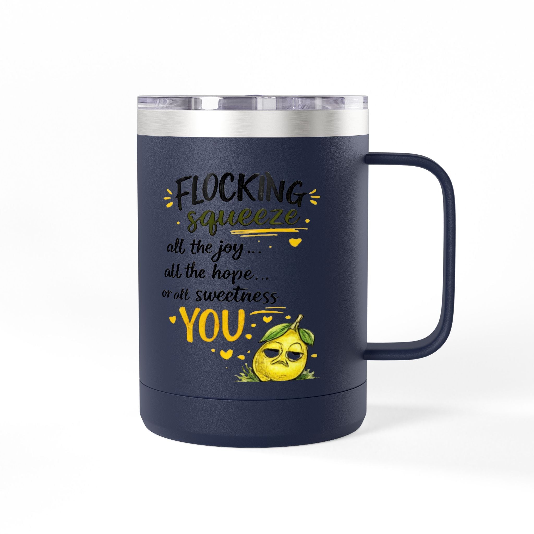 Flocking Squeeze 15oz Insulated Coffee Mug Tumbler – Cute Lemon Pun Gift