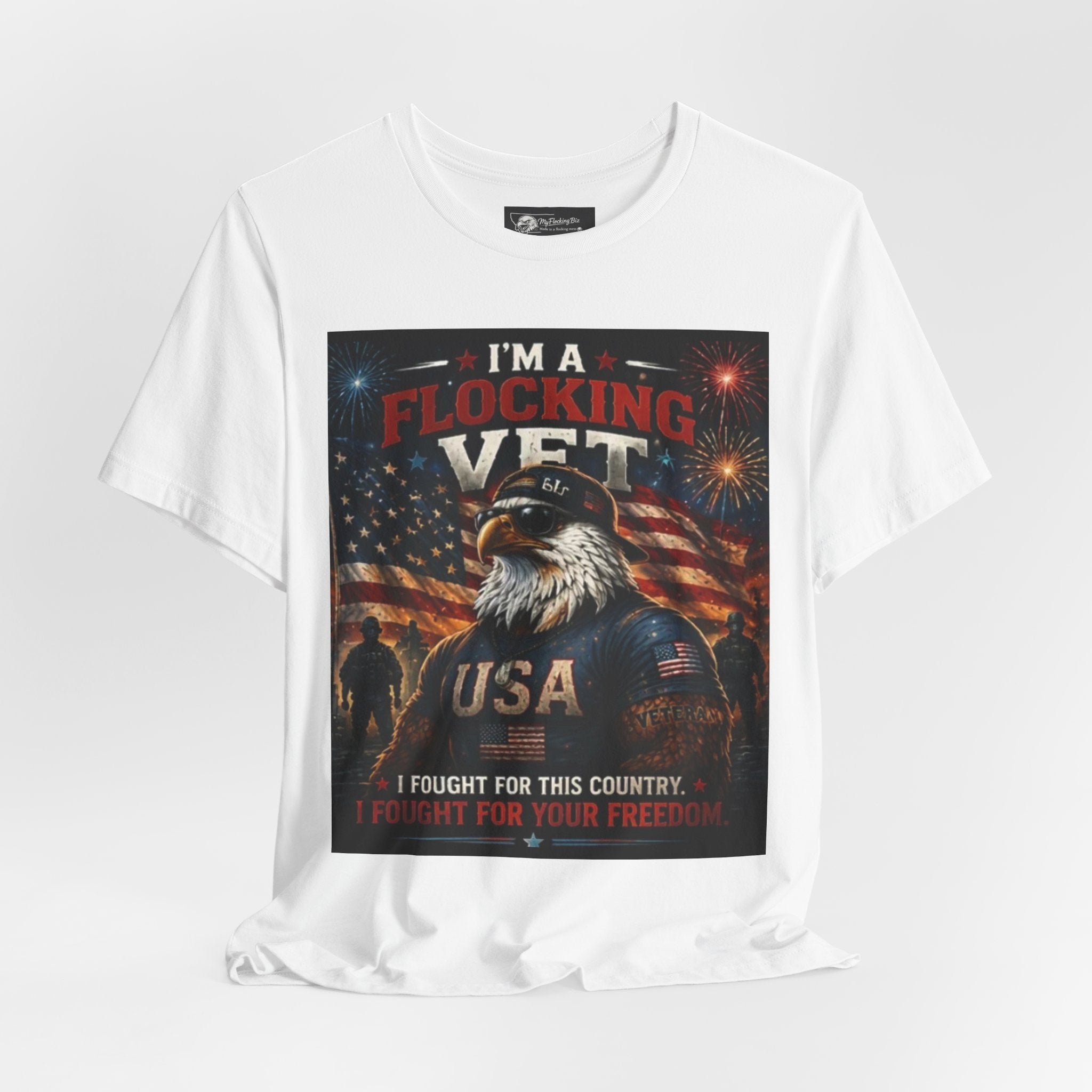 I'm a flocking Veteran Eagle USA T-Shirt — "I'm a Flocking Vet" Patriotic Military Tee