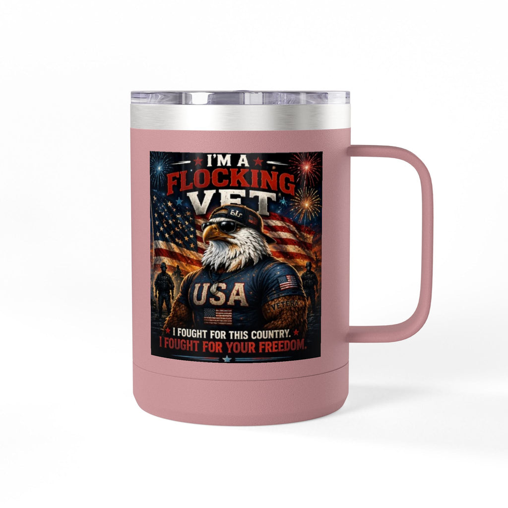 Flocking Proud Veteran Eagle Coffee Tumbler 15oz — “I’m a Flocking Vet” USA Patriotic Mug