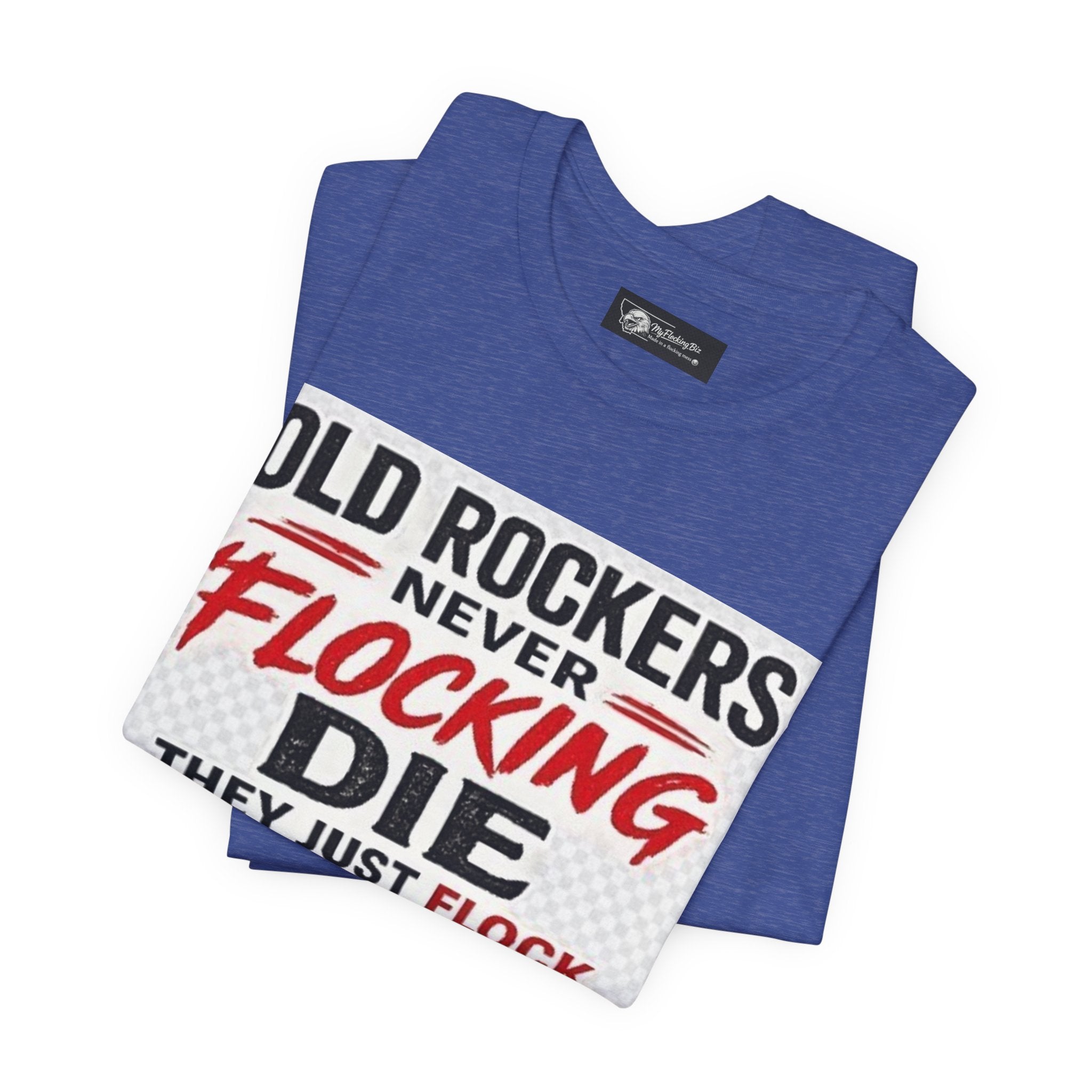 Rockers Never Die Graphic Tee — "Old Rockers Never Flocking Die" Vintage Music T-Shirt