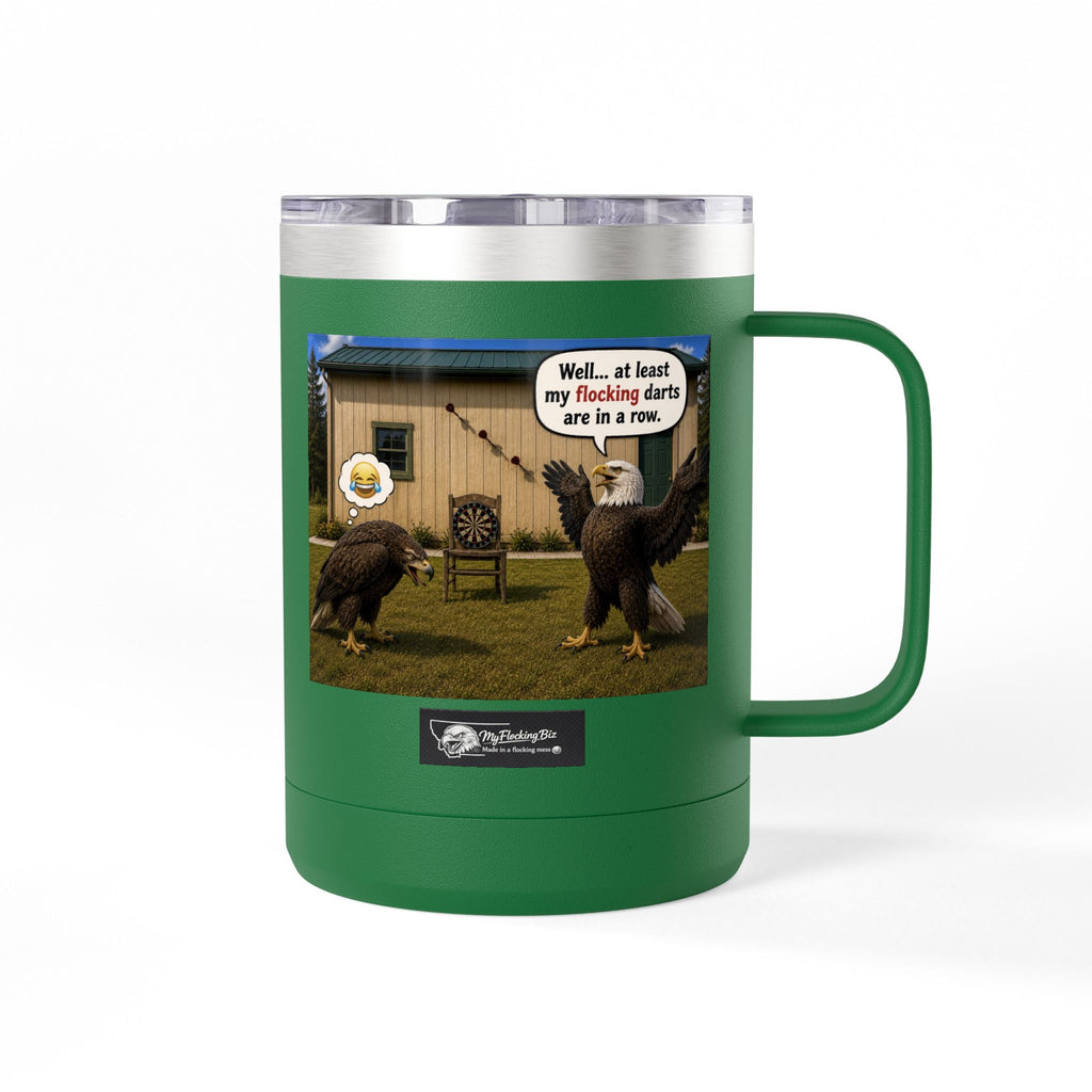 15oz Funny Turkey Dartboard Coffee Tumbler – "Well... at least my flocking darts are in a row"