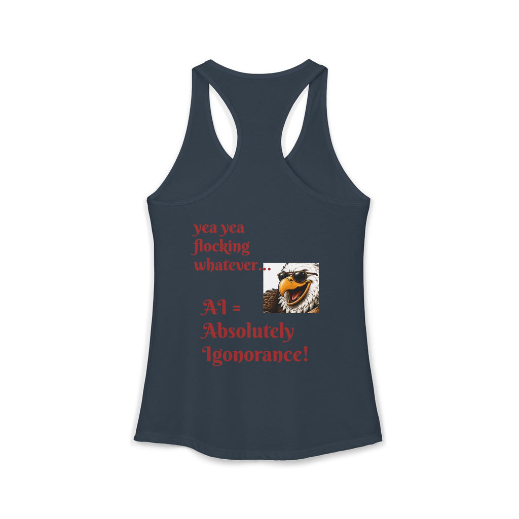 AI now has two E x p l o r a t i v e meanings as explained on this Women's Ideal Racerback Tank