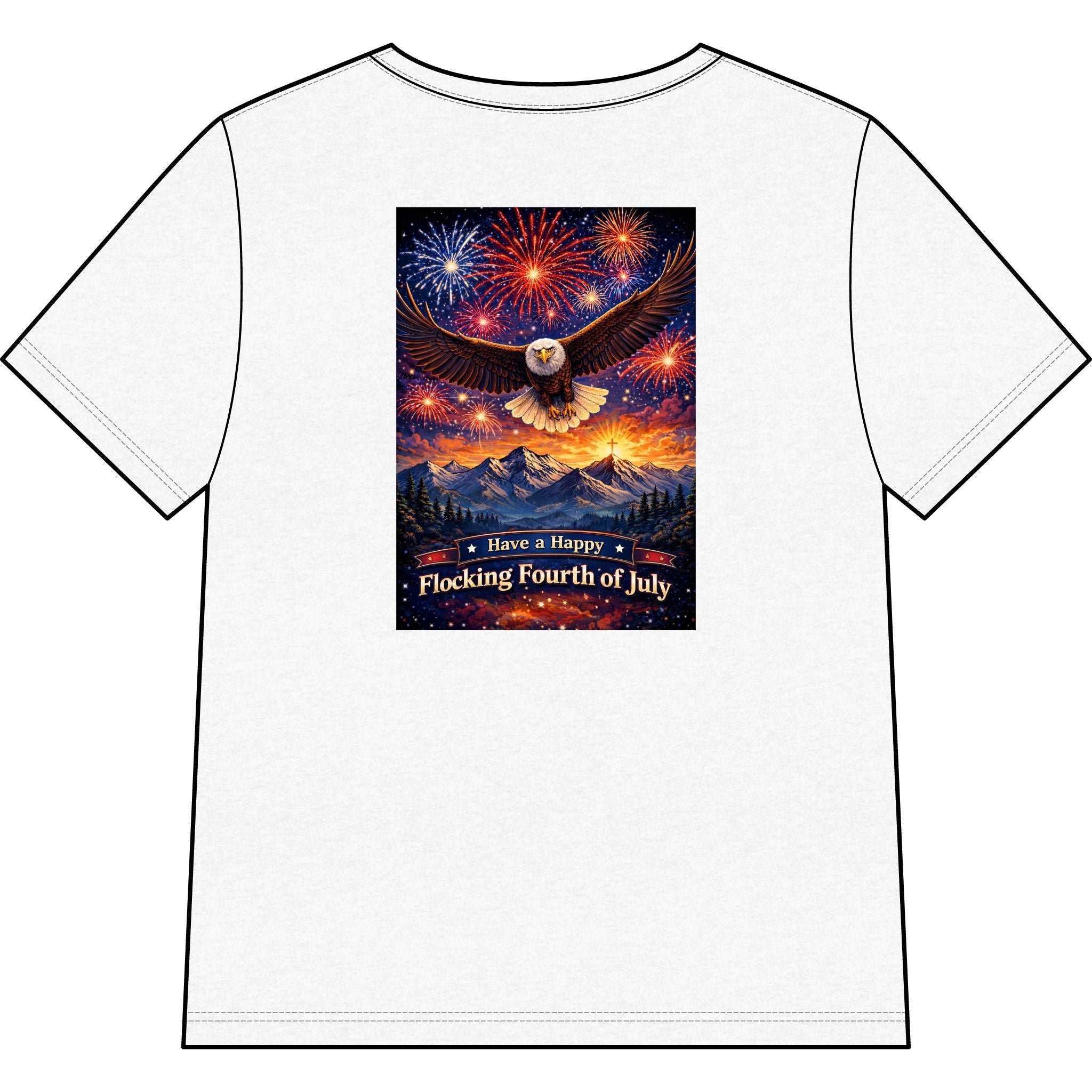 "Have a Happy Flocking Fourth of July" wearing this Patriotic Women's T-Shirt with both our National bird and celebration