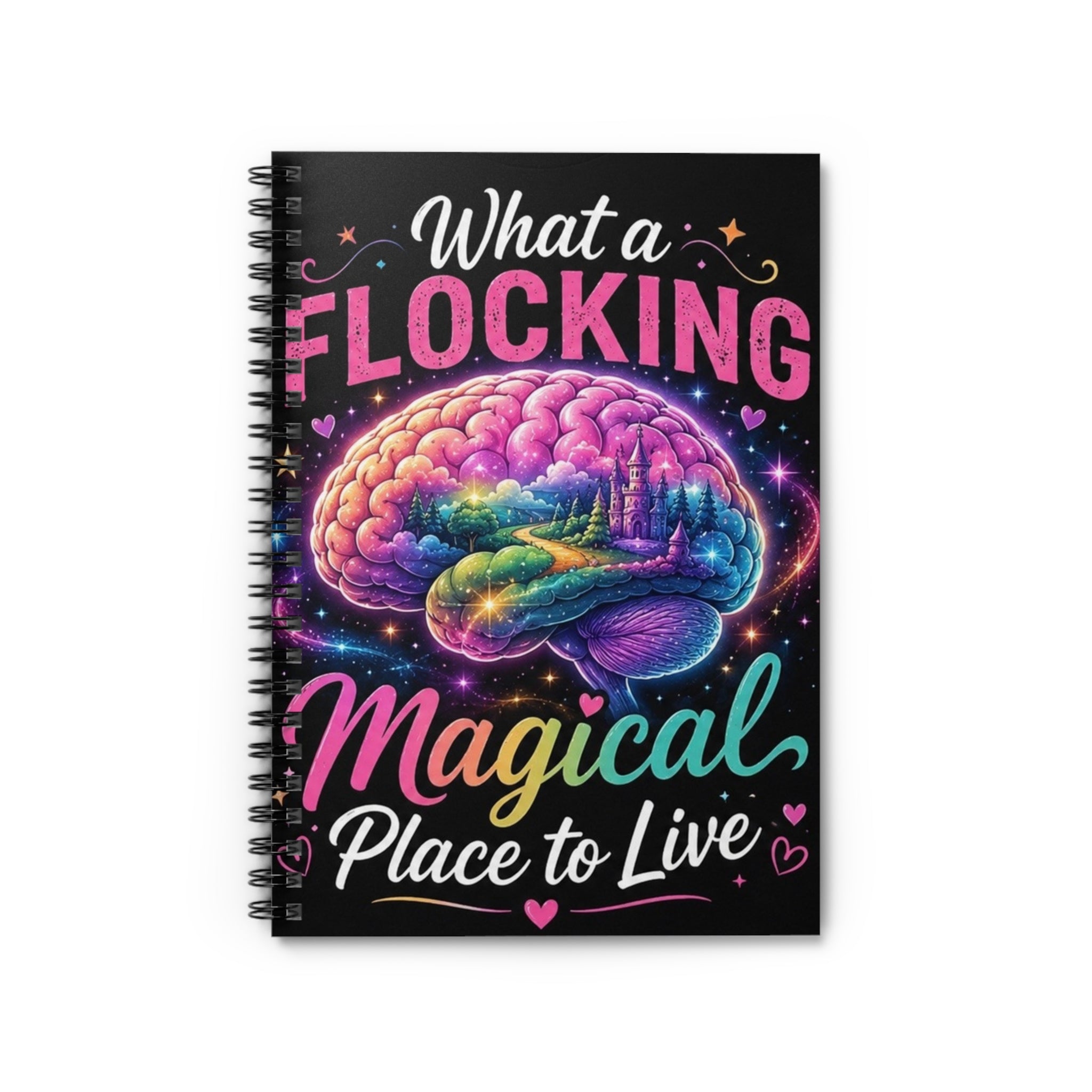 Spiral Notebook — "What a Flocking Magical Place to Live" Colorful Brain Design