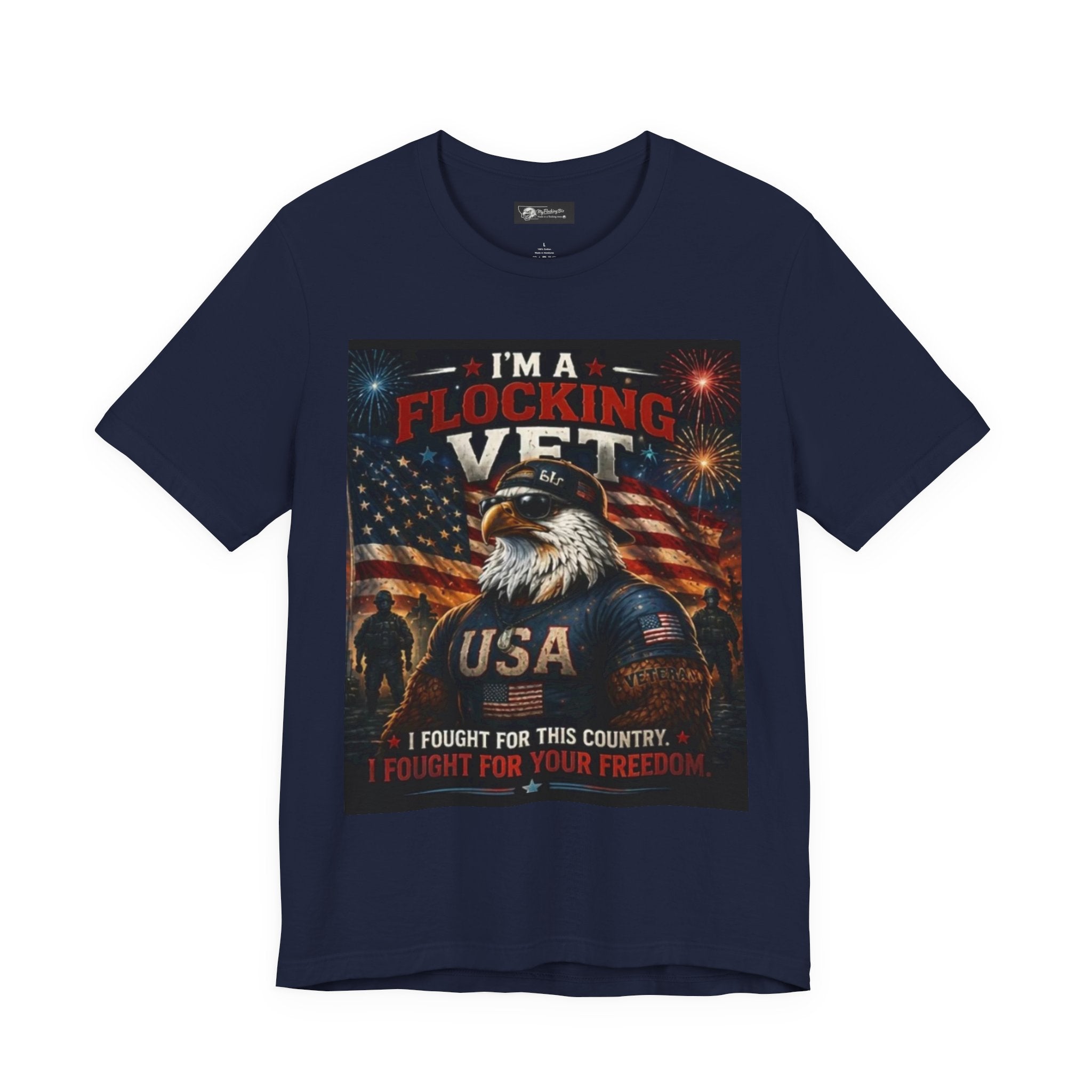 I'm a flocking Veteran Eagle USA T-Shirt — "I'm a Flocking Vet" Patriotic Military Tee