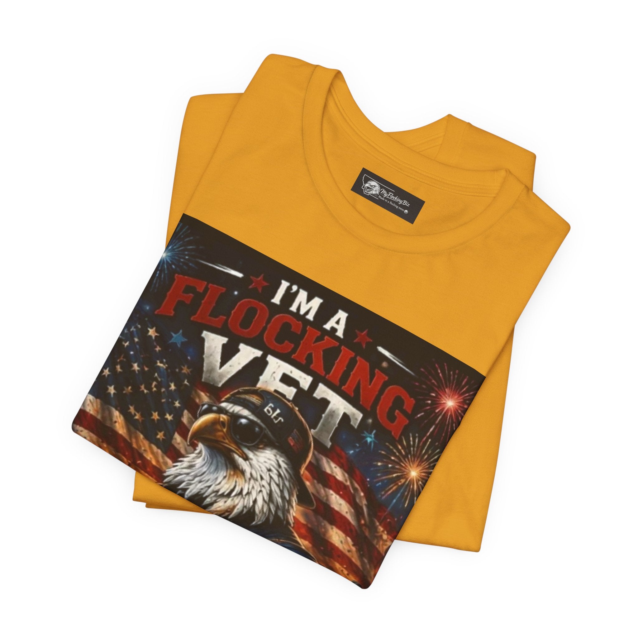 I'm a flocking Veteran Eagle USA T-Shirt — "I'm a Flocking Vet" Patriotic Military Tee