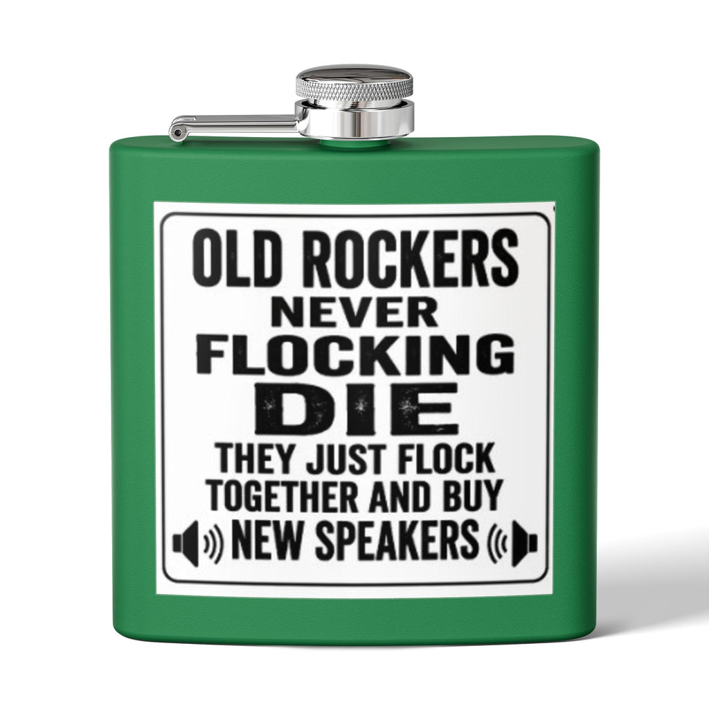 Flask — "Old Rockers Never Flocking Die" 6oz Stainless Steel Hip Flask