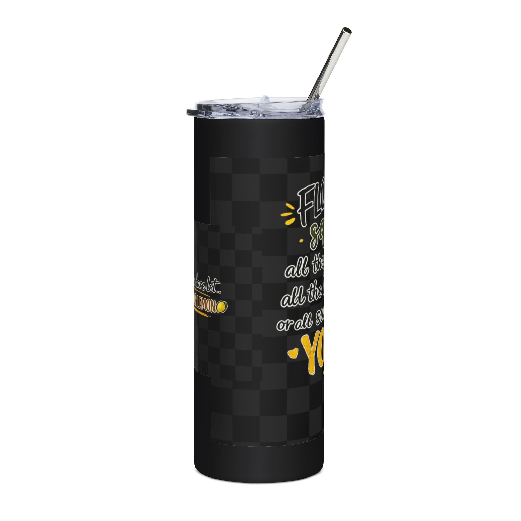 20oz Stainless Tumbler – "Don't You Dare Call Me One Sour Lemon" Lemon Graphic