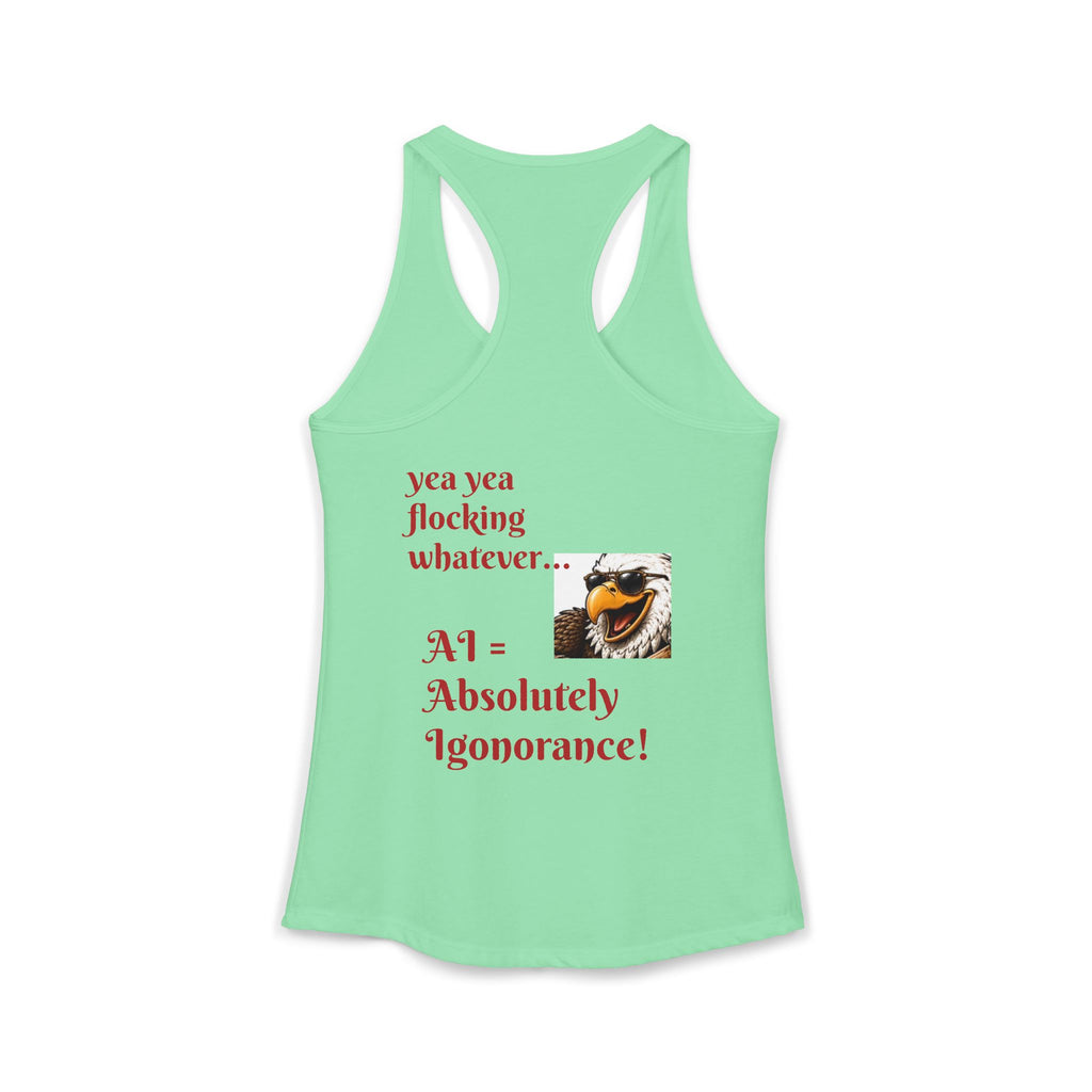 AI now has two E x p l o r a t i v e meanings as explained on this Women's Ideal Racerback Tank