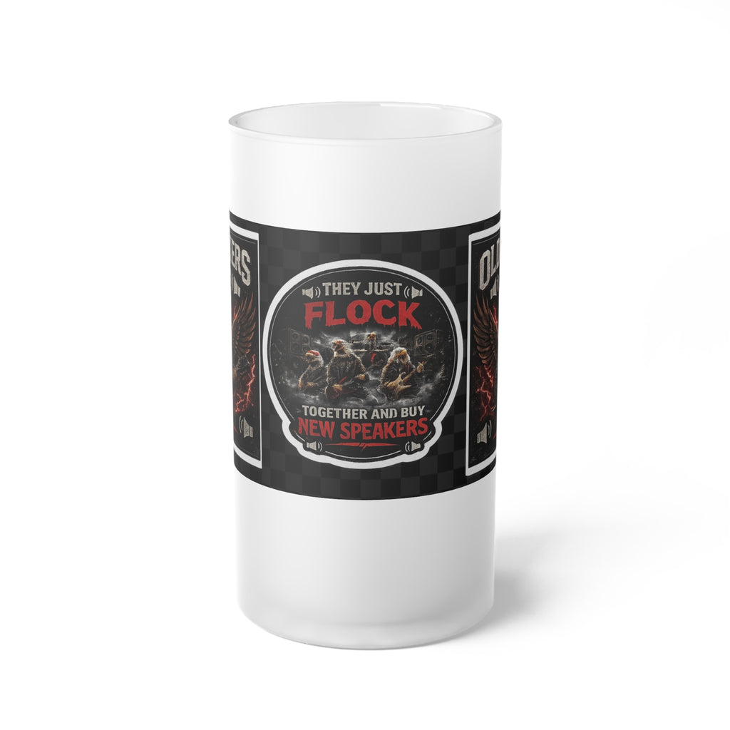 Frosted Glass Beer Mug — “They Just Flock Together” Funny Speaker Enthusiast Gift