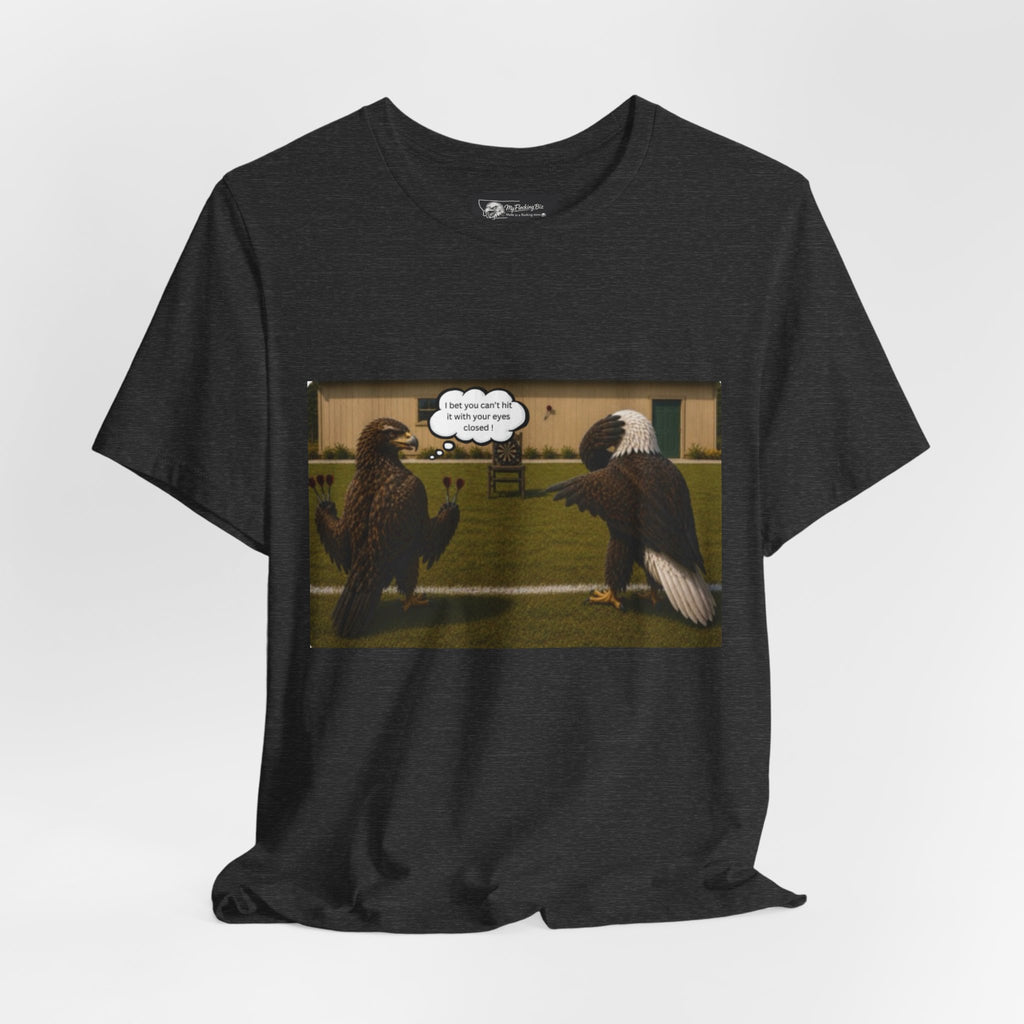 At least my "Darts" Are in A Row humor T-Shirt — Funny "At least my stocking darts are in a row" Graphic Tee