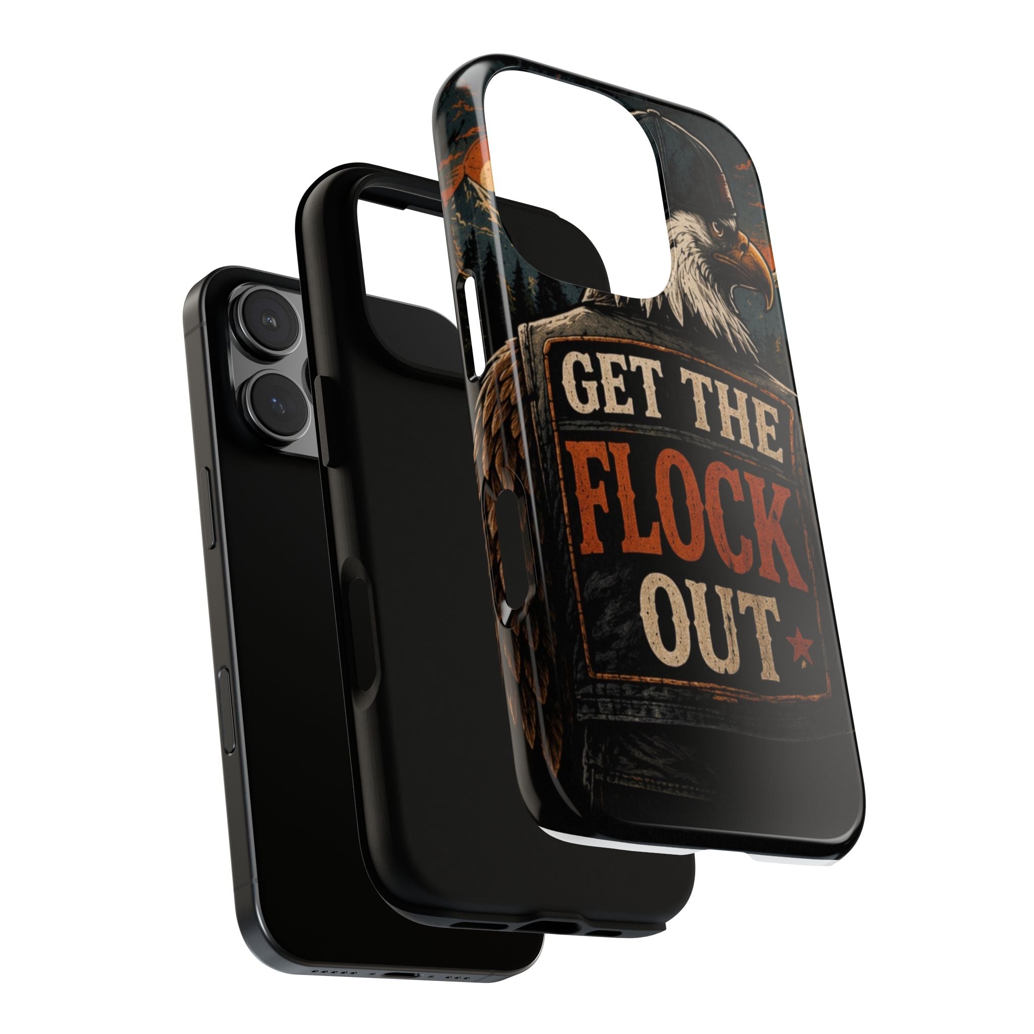 Phone Case — 'Get the Flock Out' Eagle Design Rugged Protective Cover