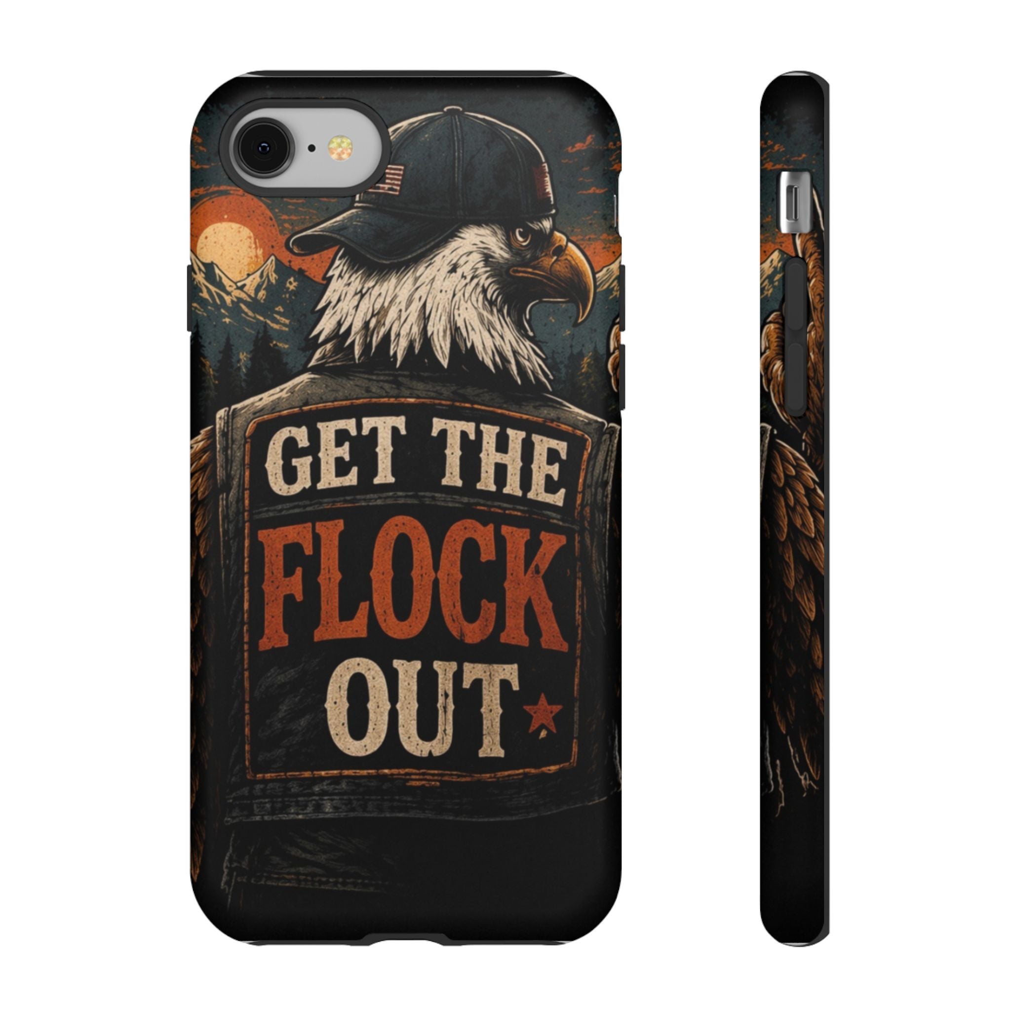 Phone Case — 'Get the Flock Out' Eagle Design Rugged Protective Cover