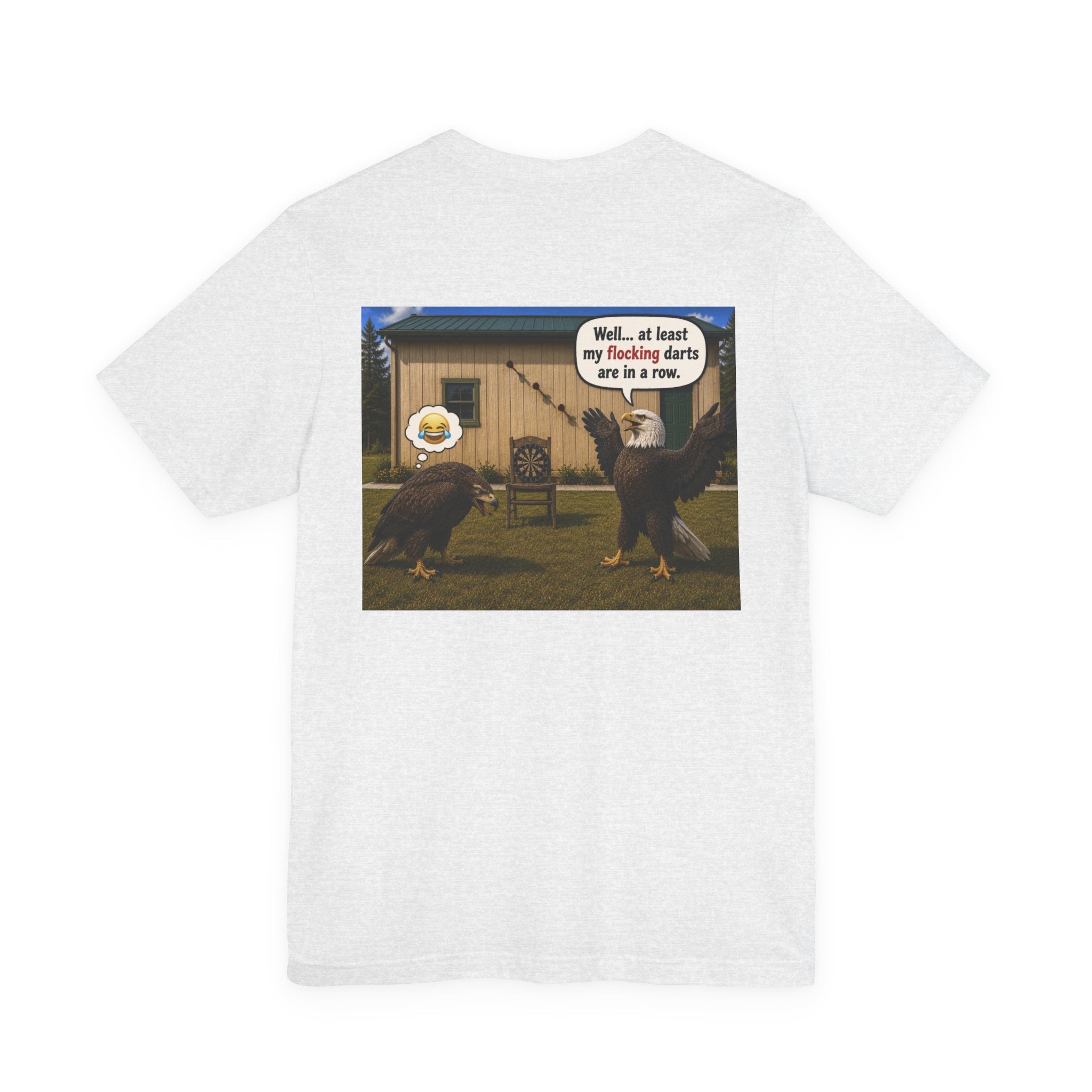 At least my "Darts" Are in A Row humor T-Shirt — Funny "At least my stocking darts are in a row" Graphic Tee