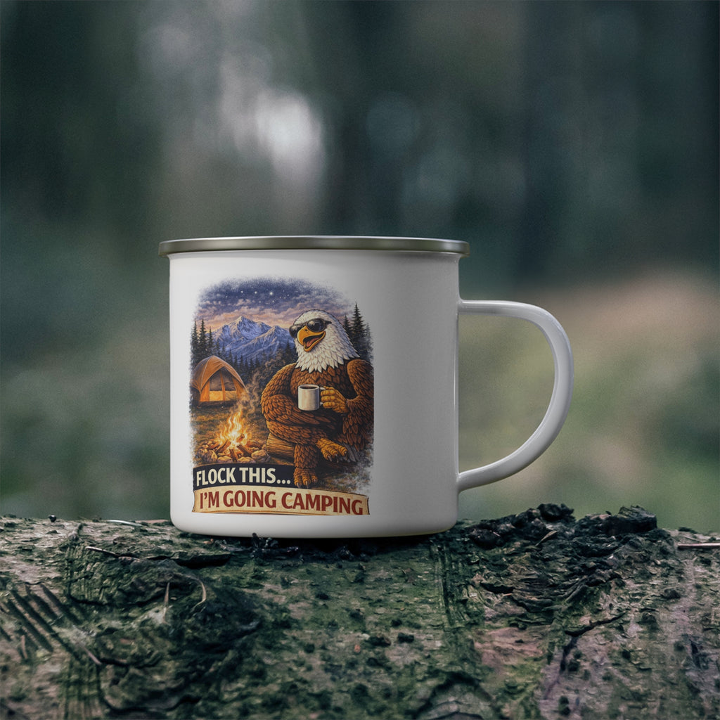 Enamel Camping Mug — "Flock This... I'm Going Camping" Eagle Campfire Coffee Mug