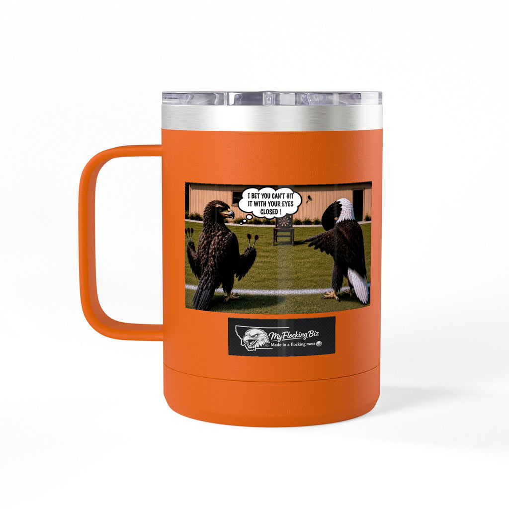 15oz Funny Turkey Dartboard Coffee Tumbler – "Well... at least my flocking darts are in a row"