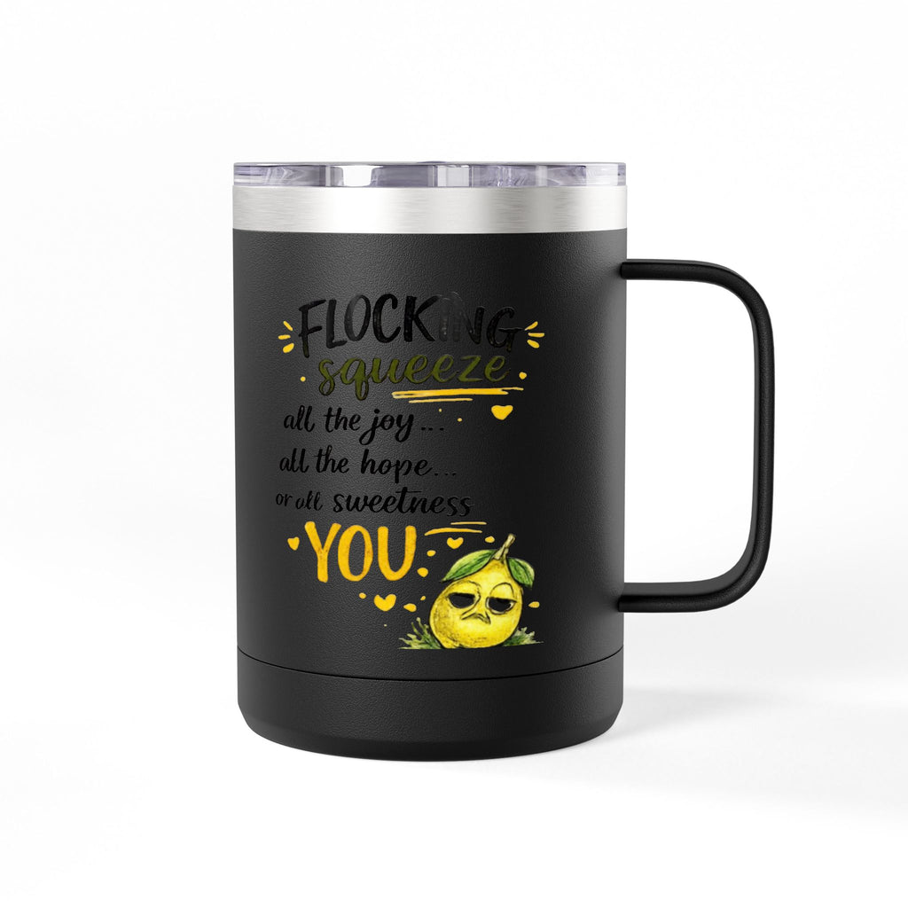 Flocking Squeeze 15oz Insulated Coffee Mug Tumbler – Cute Lemon Pun Gift
