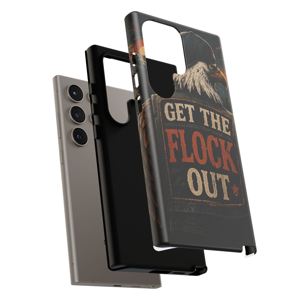 Phone Case — 'Get the Flock Out' Eagle Design Rugged Protective Cover