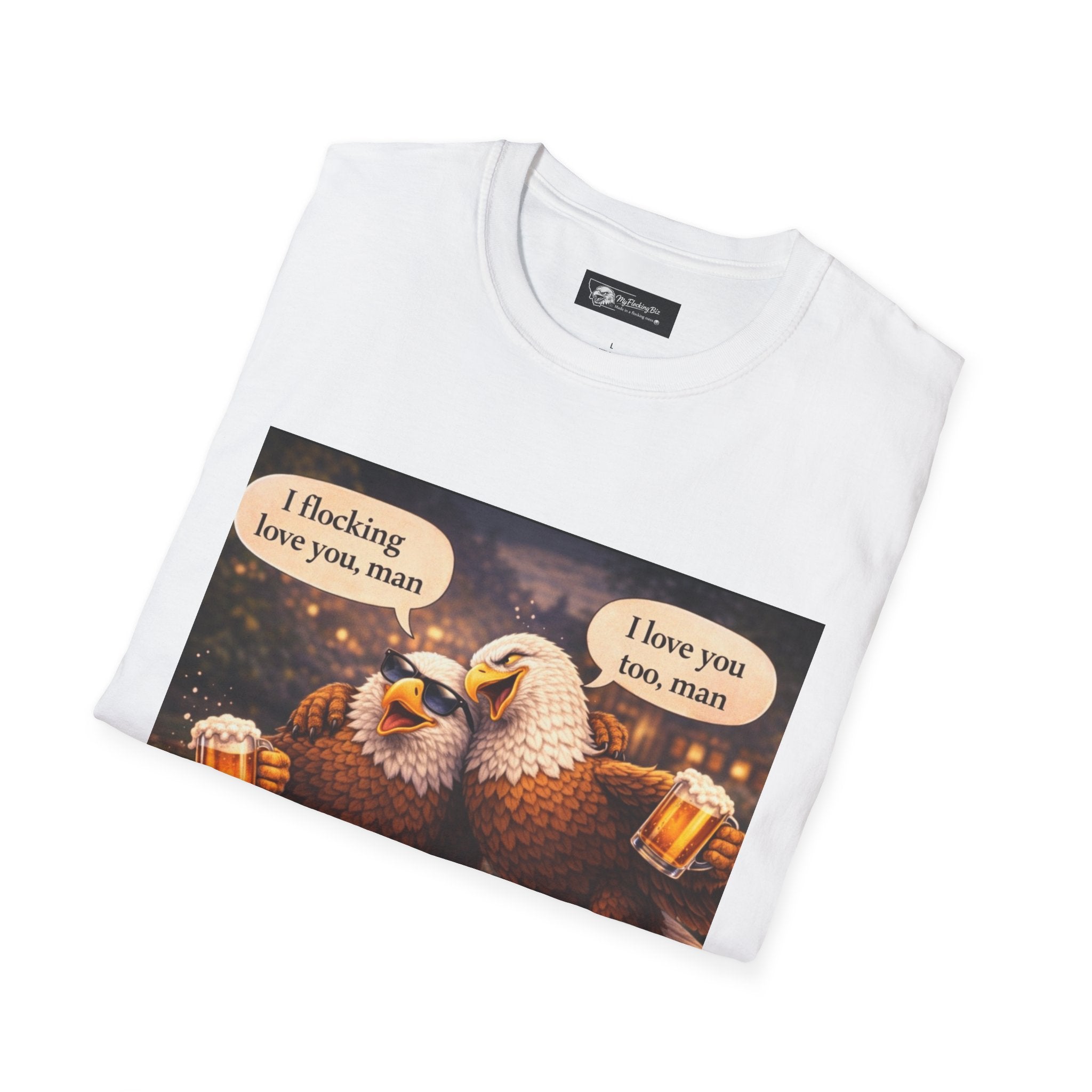 Eagle Beer Buddy T‑Shirt — “I flocking love you, man / I love you too, man” Funny Beer Lovers Tee