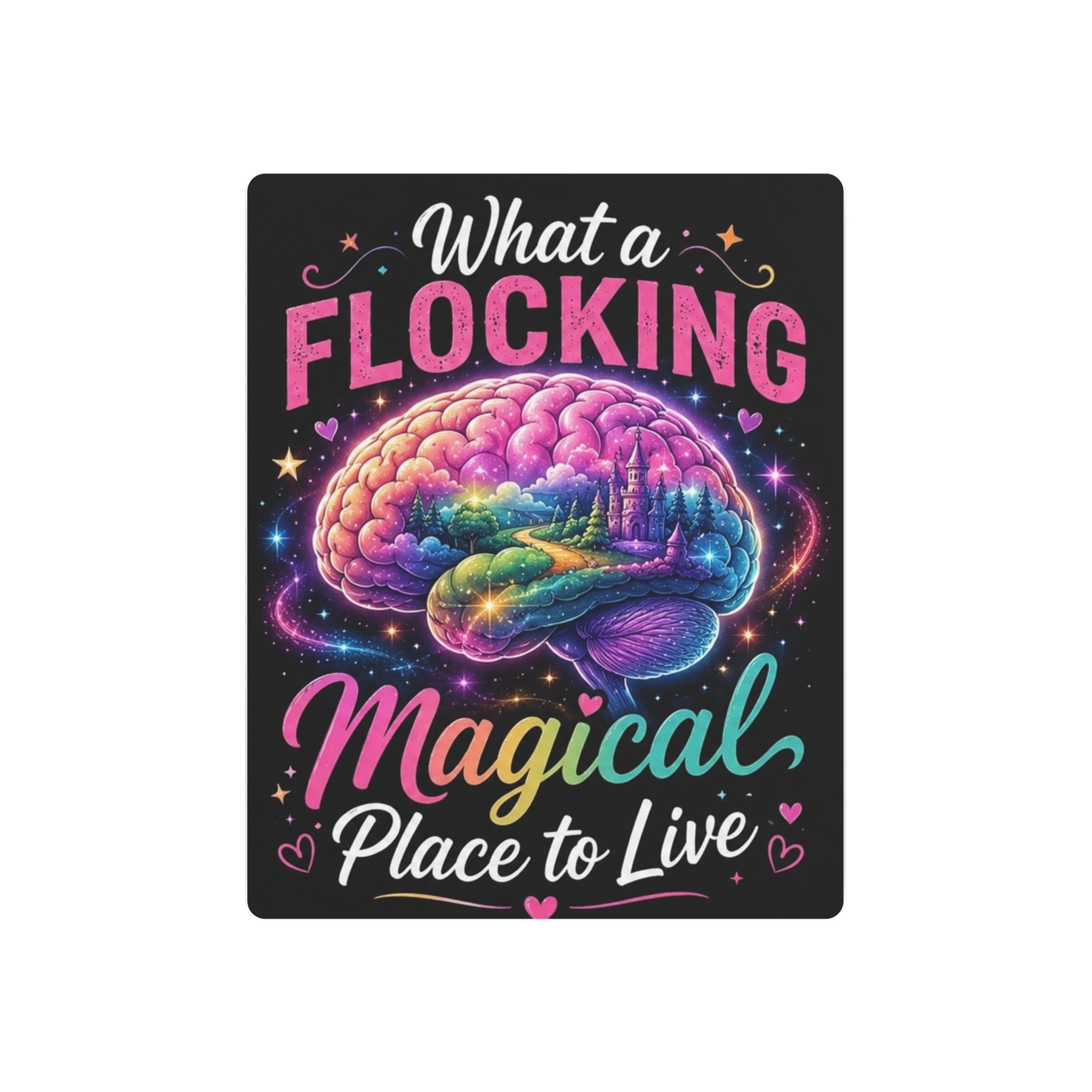 Metal Sign — "Flucking Magical" Colorful Brain Wall Art