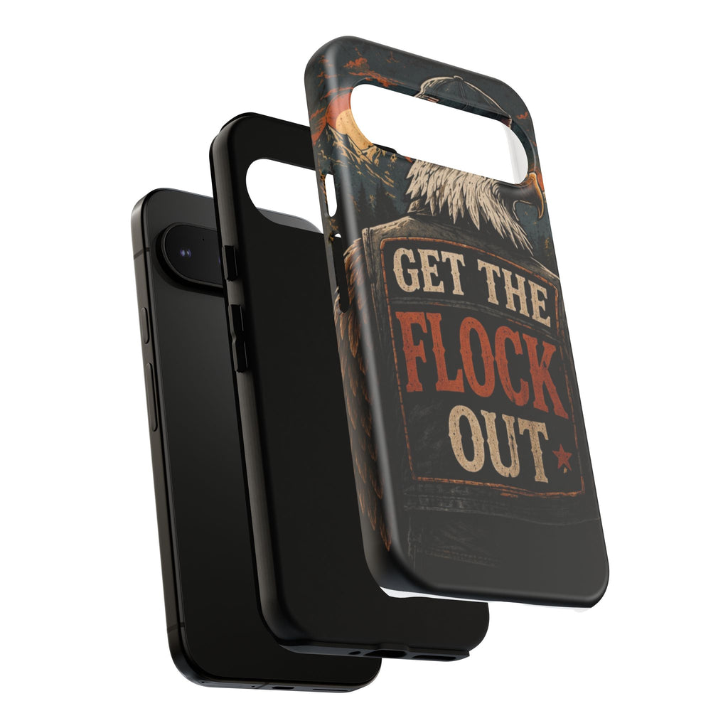 Phone Case — 'Get the Flock Out' Eagle Design Rugged Protective Cover