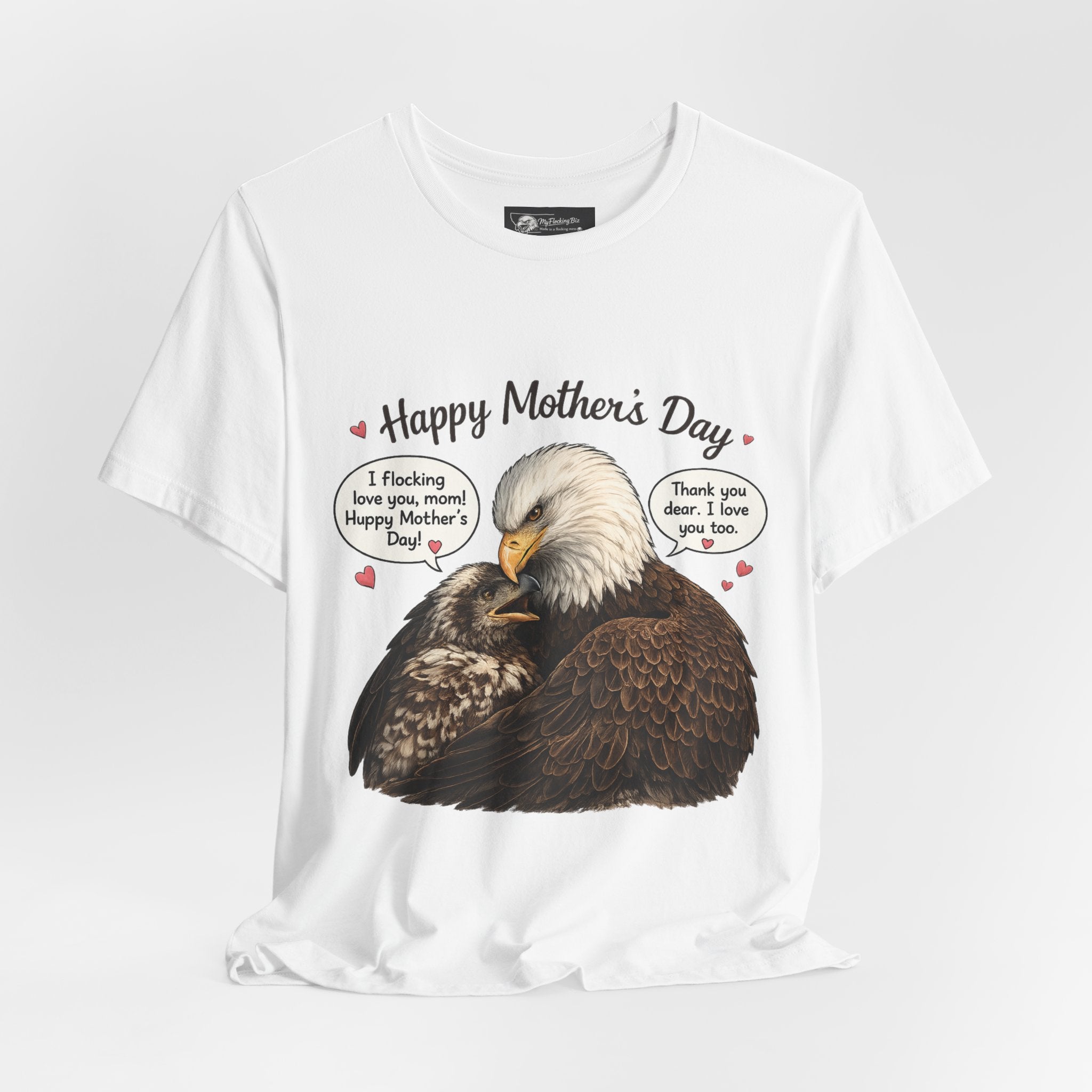 Happy Mother's Day Eagle Tee — 'I Flocking Love You, Mom' Cute Mom & Kids Bird Design