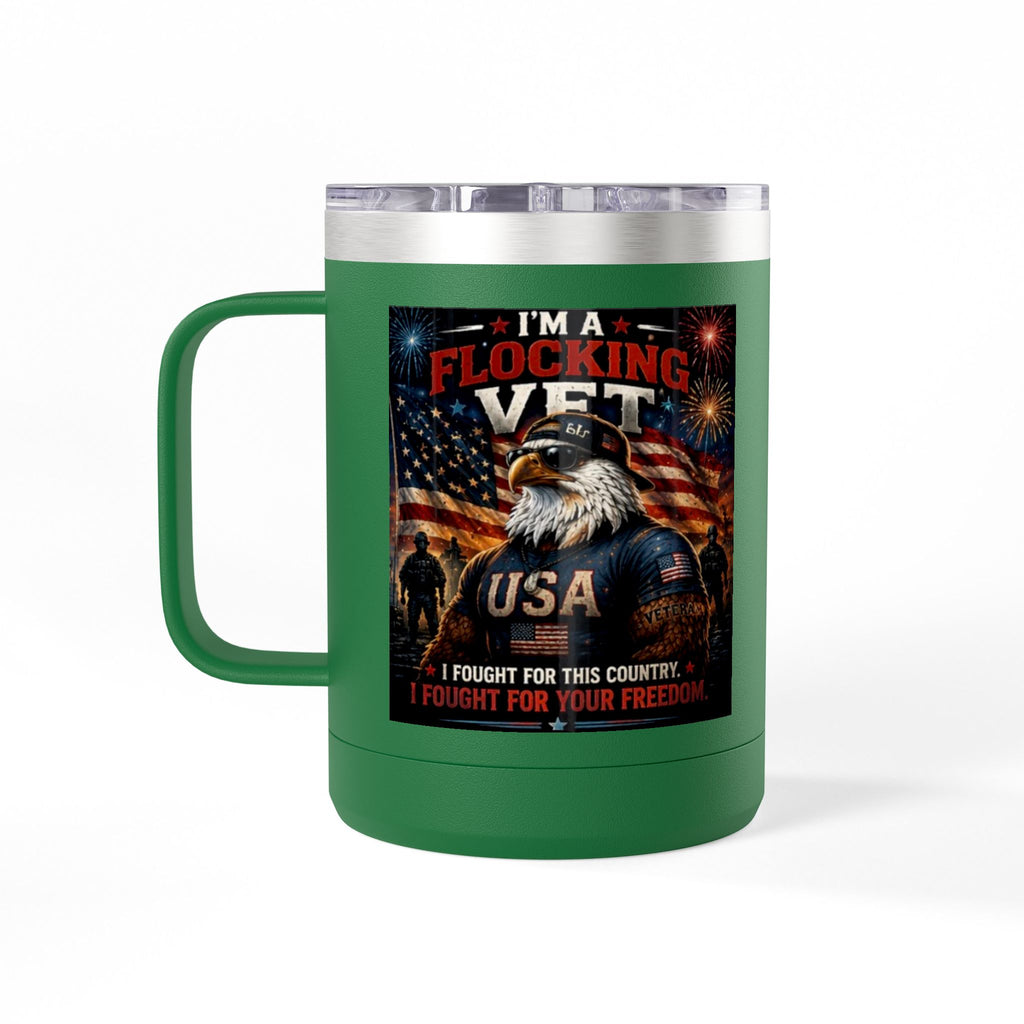 Flocking Proud Veteran Eagle Coffee Tumbler 15oz — “I’m a Flocking Vet” USA Patriotic Mug