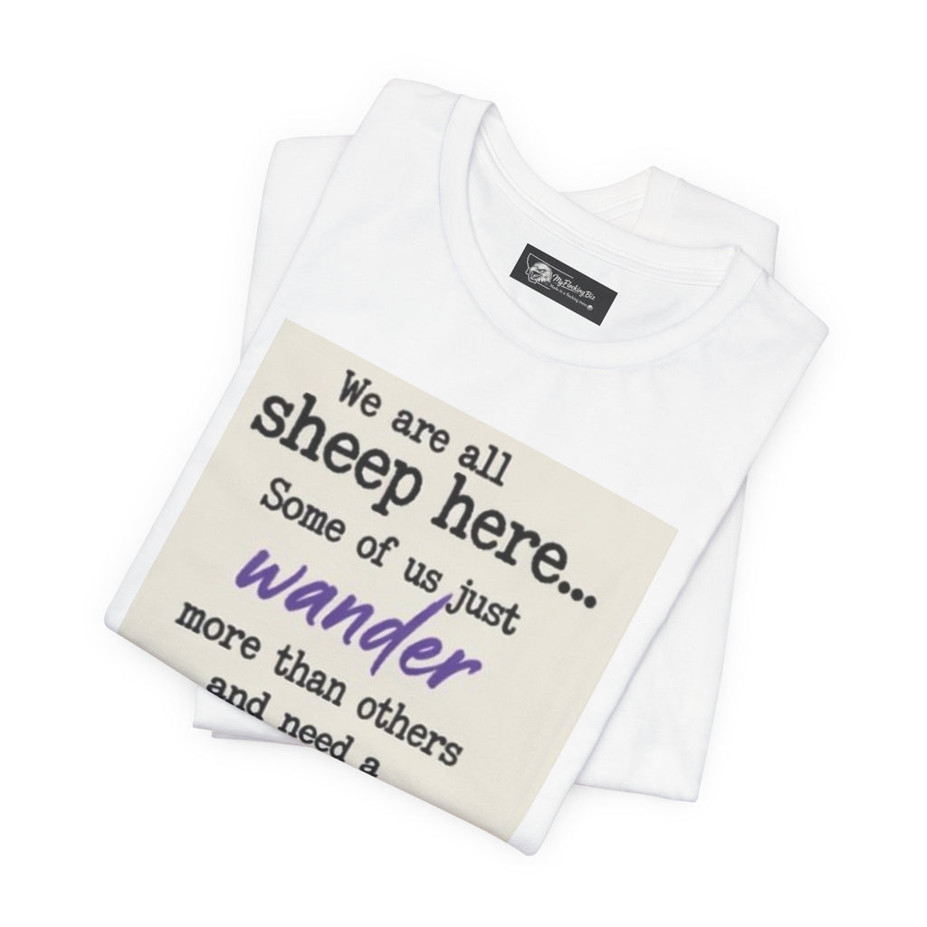 I'm not flocking one of them, Shepherd Faith Tee – "We are all sheep... need a Shepherd" Christian Graphic T-Shirt