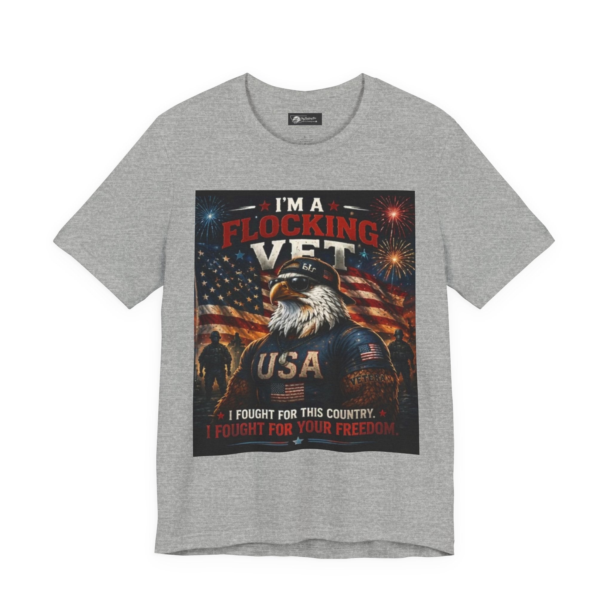 I'm a flocking Veteran Eagle USA T-Shirt — "I'm a Flocking Vet" Patriotic Military Tee