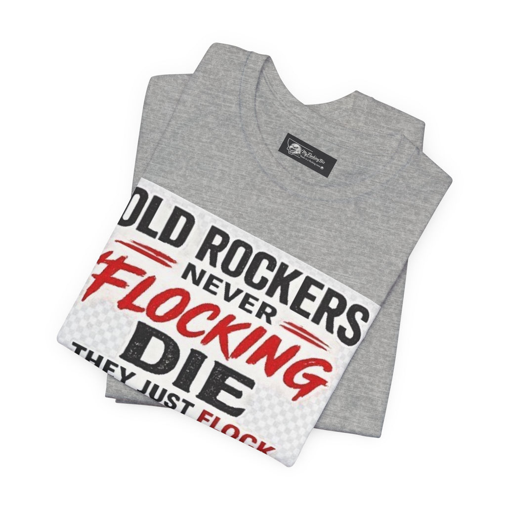 Rockers Never Die Graphic Tee — "Old Rockers Never Flocking Die" Vintage Music T-Shirt