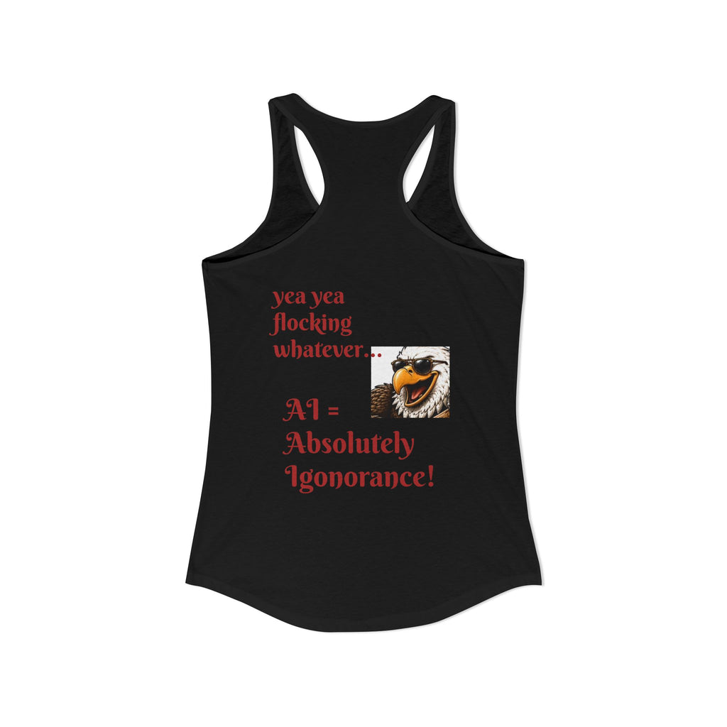 AI now has two E x p l o r a t i v e meanings as explained on this Women's Ideal Racerback Tank