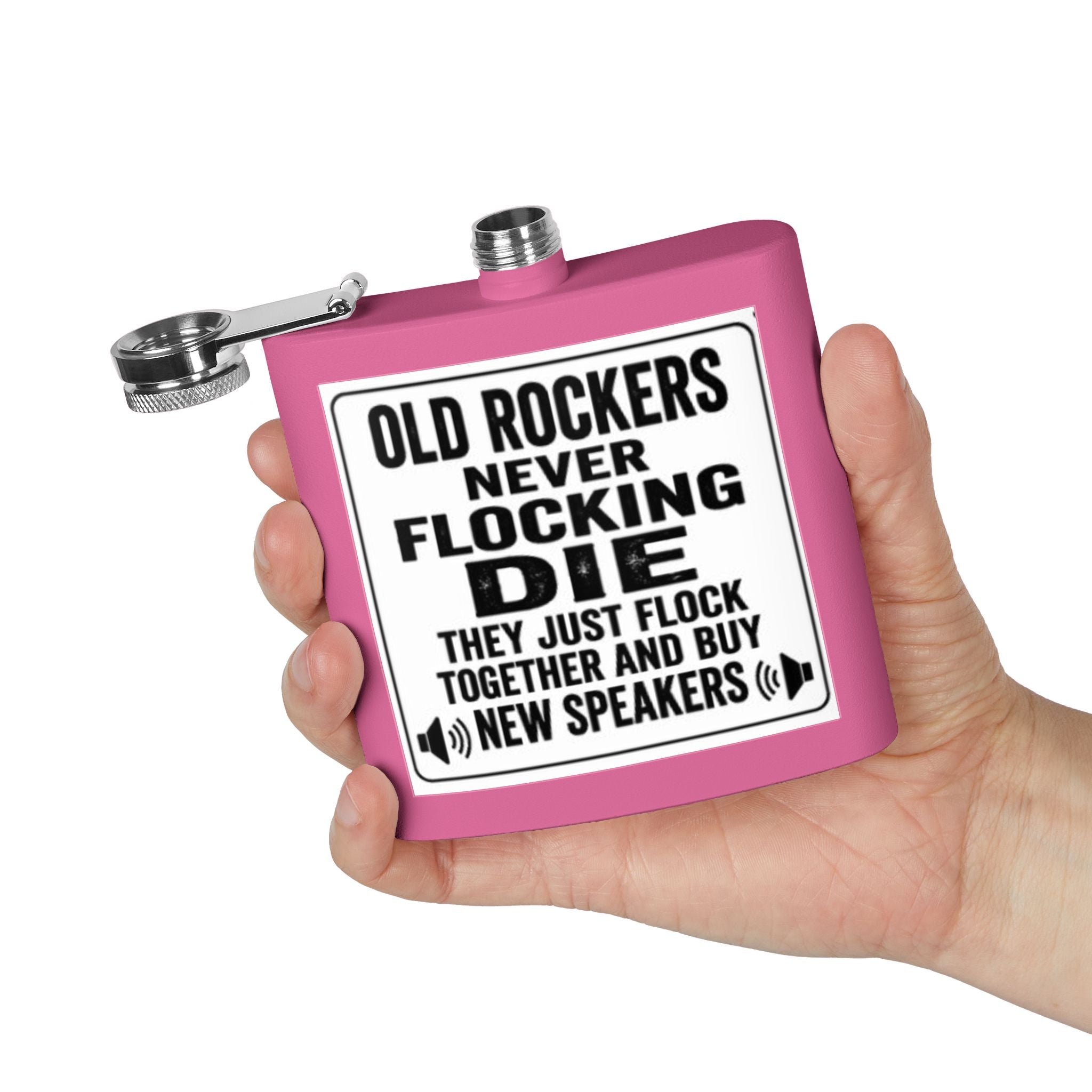 Flask — "Old Rockers Never Flocking Die" 6oz Stainless Steel Hip Flask