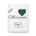 Hardcover Journal — Missoula, Montana Map & "Flocking 30 miles outside of MONTANA" Keepsake