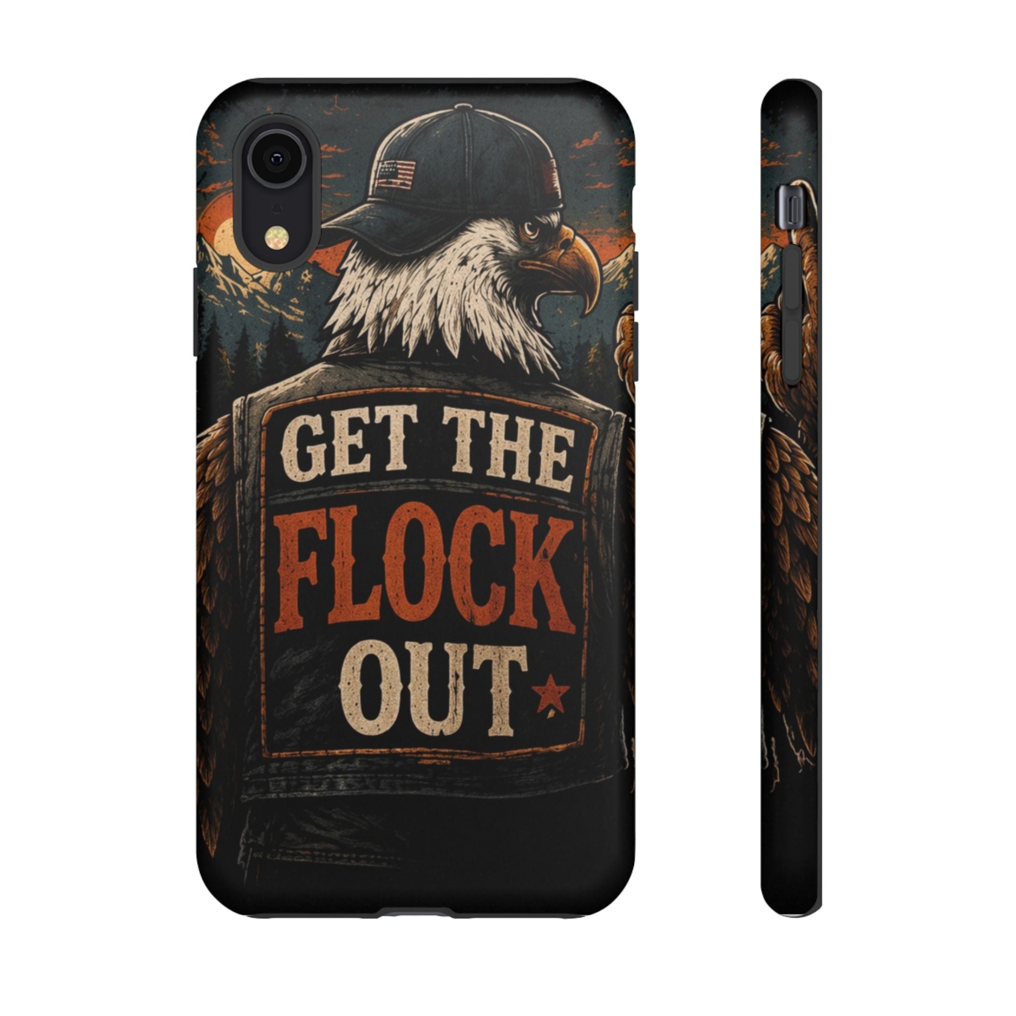 Phone Case — 'Get the Flock Out' Eagle Design Rugged Protective Cover