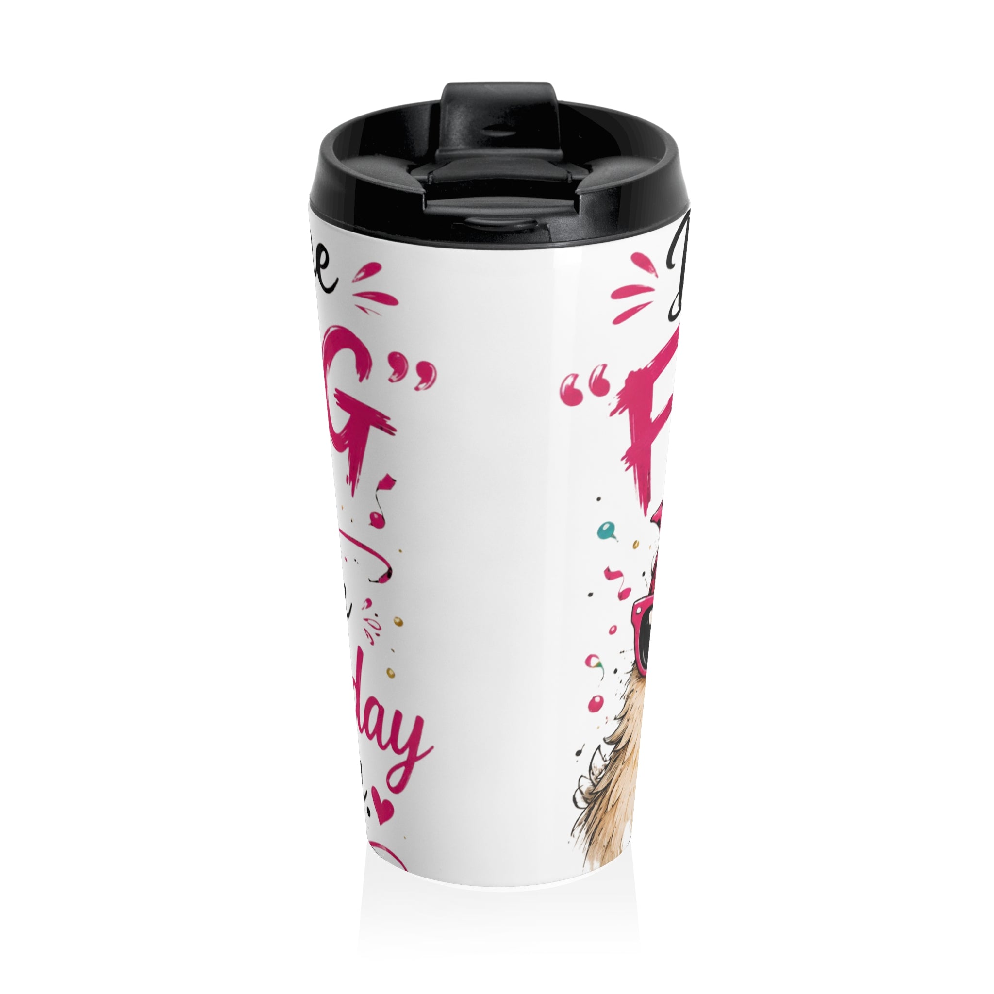 Birthday Pug Travel Mug - "Don’t Make Me Pug" Funny Stainless Steel Tumbler