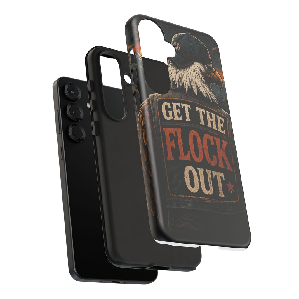Phone Case — 'Get the Flock Out' Eagle Design Rugged Protective Cover