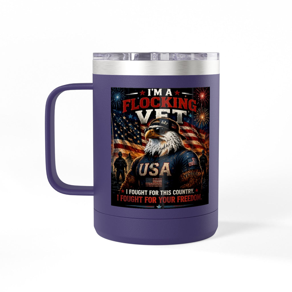 Flocking Proud Veteran Eagle Coffee Tumbler 15oz — “I’m a Flocking Vet” USA Patriotic Mug