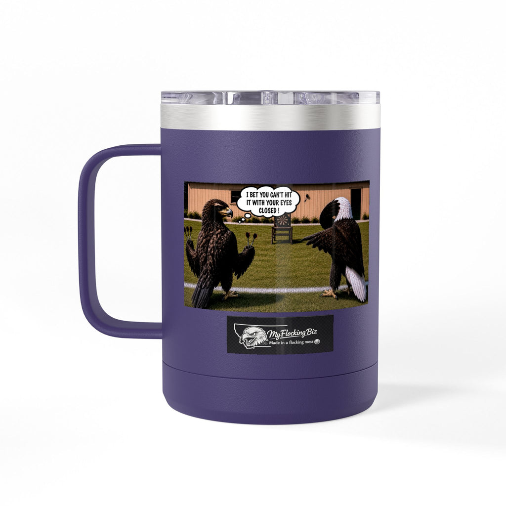 15oz Funny Turkey Dartboard Coffee Tumbler – "Well... at least my flocking darts are in a row"