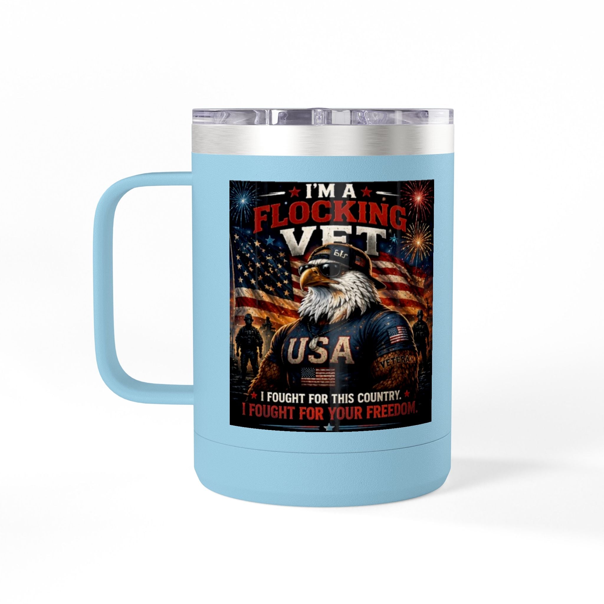 Flocking Proud Veteran Eagle Coffee Tumbler 15oz — “I’m a Flocking Vet” USA Patriotic Mug