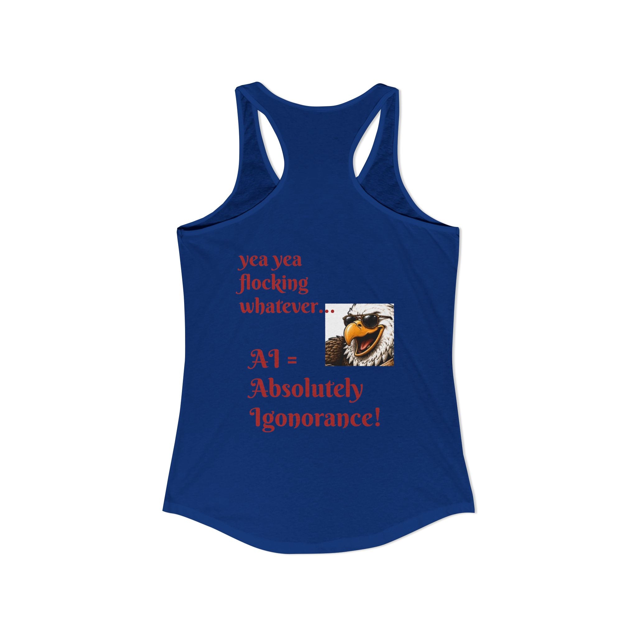 AI now has two E x p l o r a t i v e meanings as explained on this Women's Ideal Racerback Tank