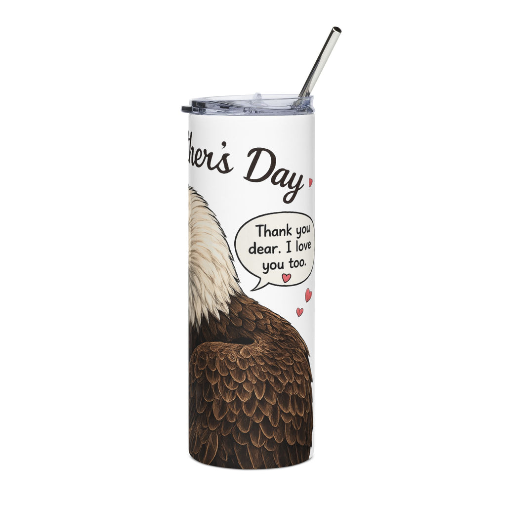 Say Happy Mother’s Day with this unique Eagle Tumbler — “I Flocking Love You, Mom!” 20oz Stainless Steel
