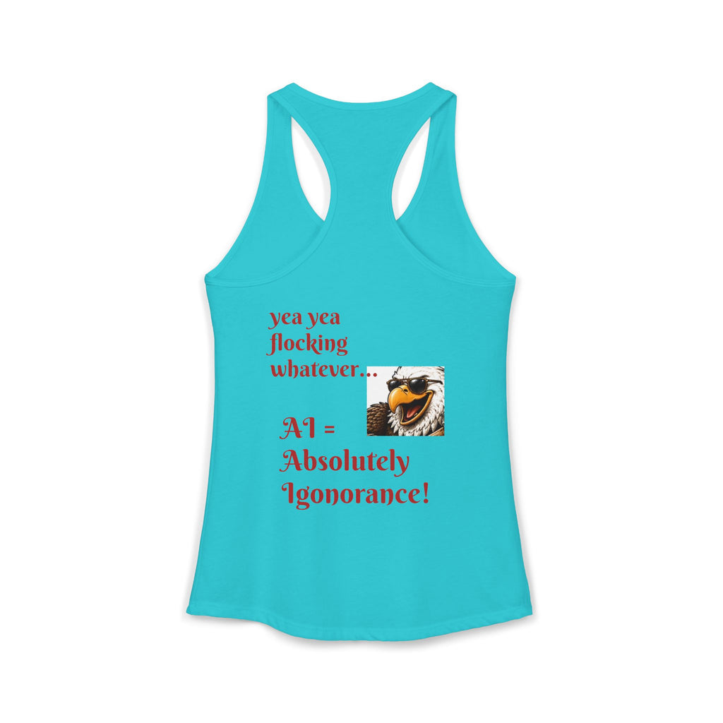 AI now has two E x p l o r a t i v e meanings as explained on this Women's Ideal Racerback Tank