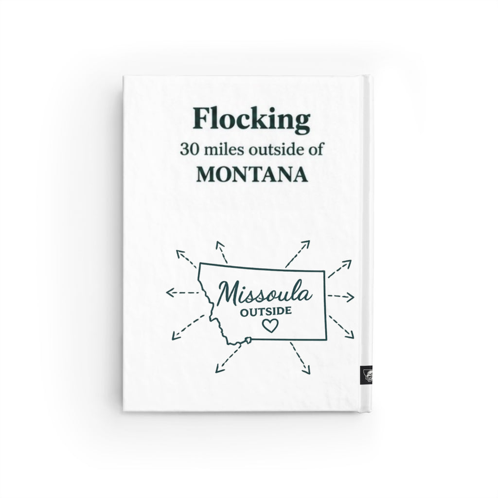 Missoula, Montana Travel Journal — "Flocking 30 Miles Outside of Montana" Ruled Notebook