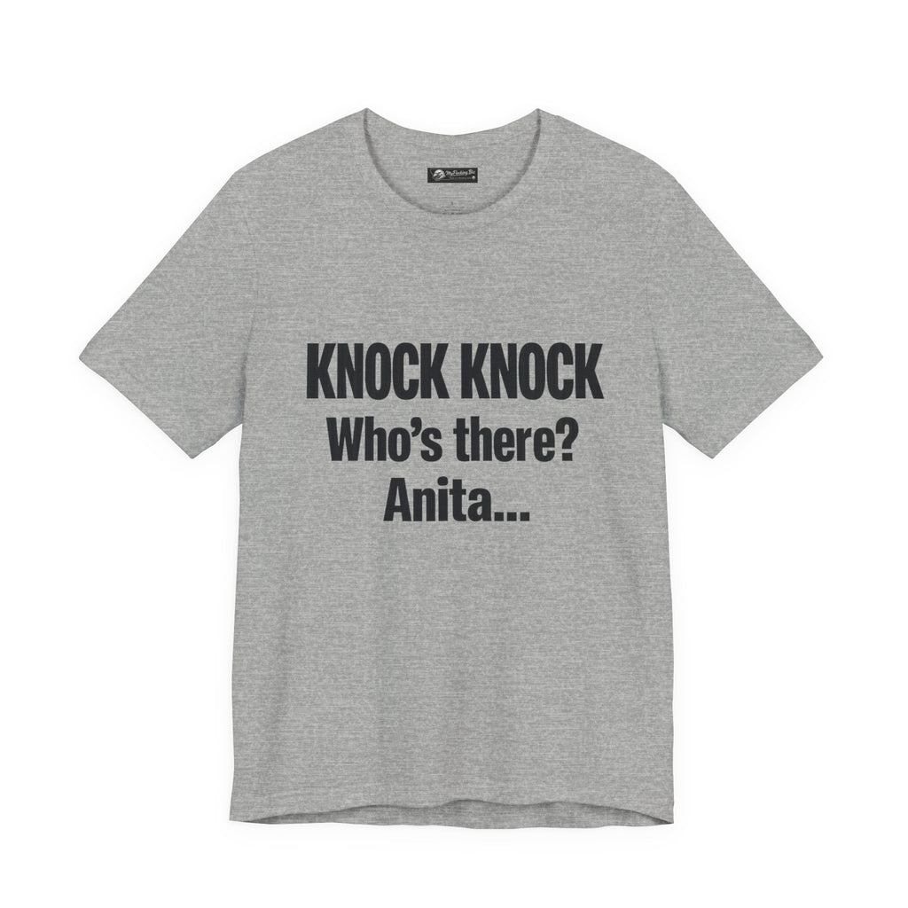 Knock Knock Who's There? Anita… Funny Joke Tee — "I Need a Flocking Maid" Back-Print T-Shirt