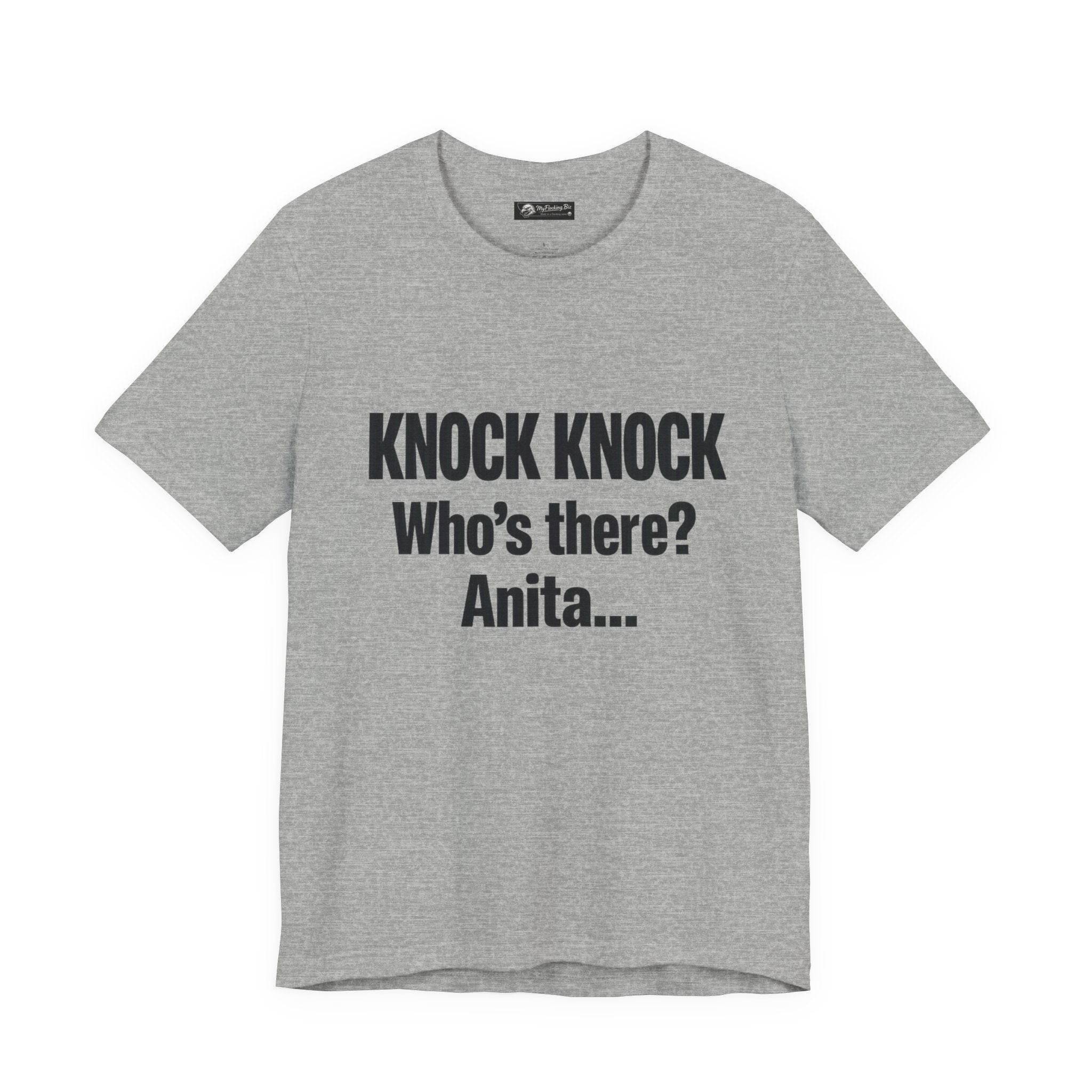 Knock Knock Who's There? Anita… Funny Joke Tee — "I Need a Flocking Maid" Back-Print T-Shirt