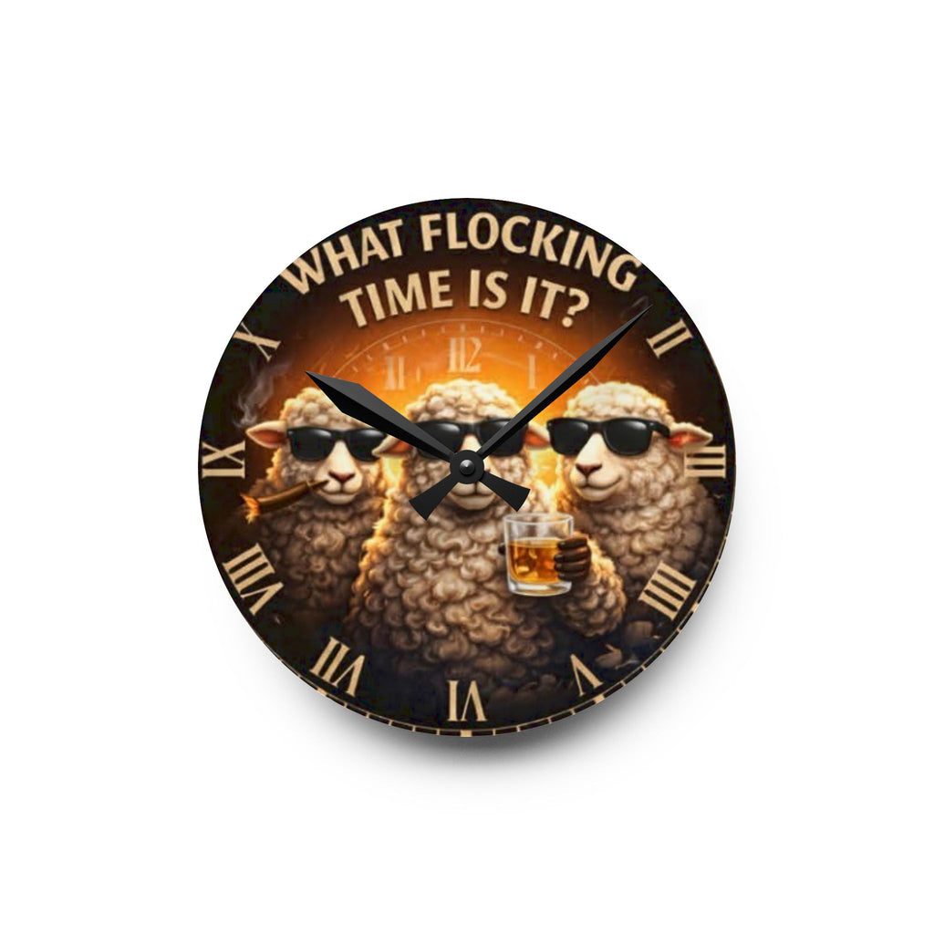 Acrylic Wall Clock — "What Flocking Time Is It?" Funny Sheep Whiskey Clock