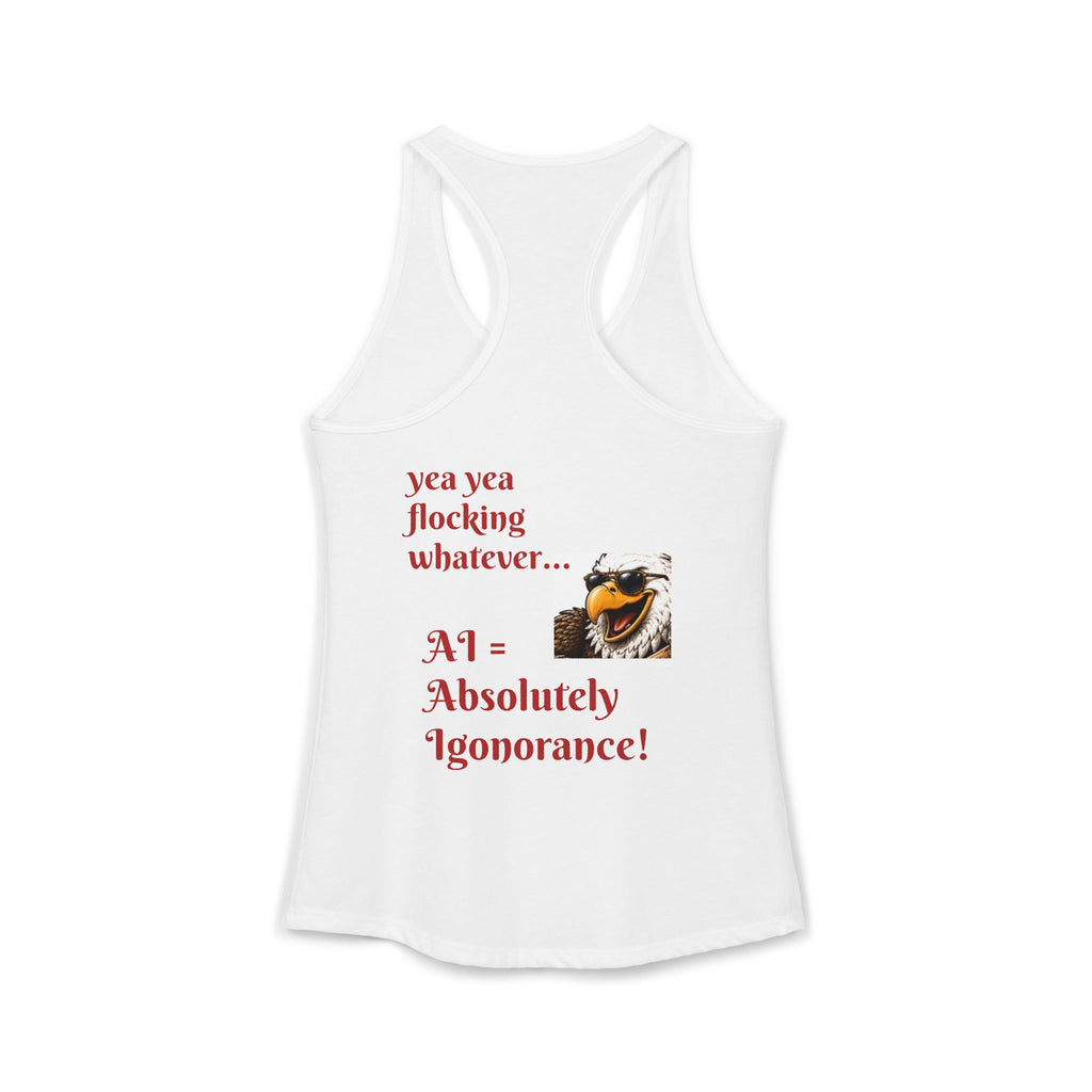 AI now has two E x p l o r a t i v e meanings as explained on this Women's Ideal Racerback Tank